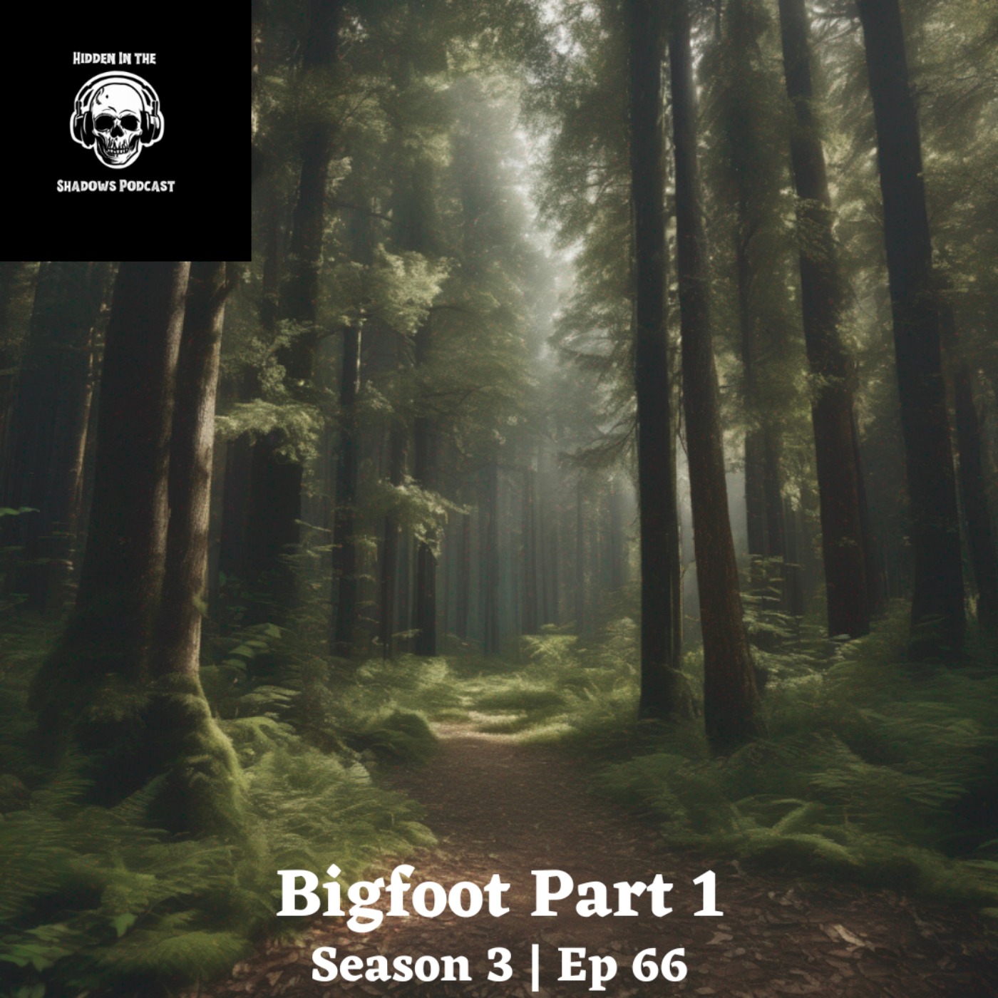 Bigfoot Part 1