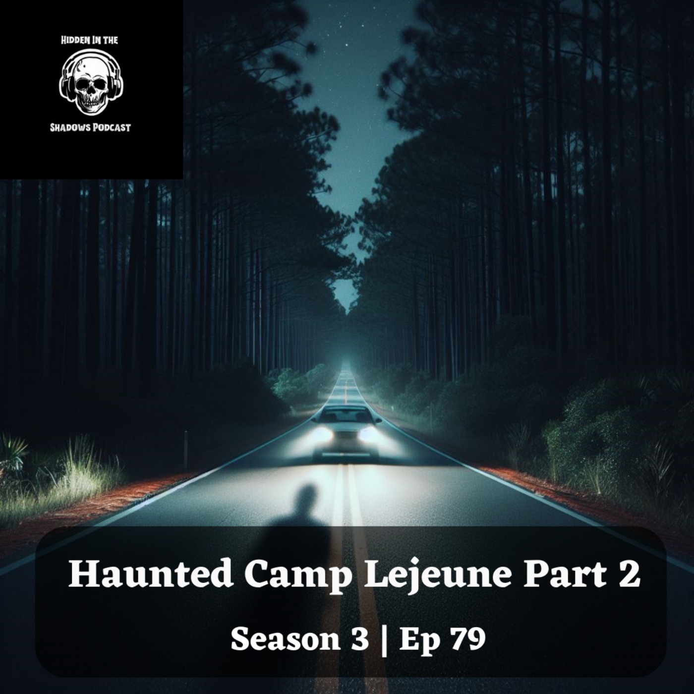 Haunted Camp Lejeune Part 2