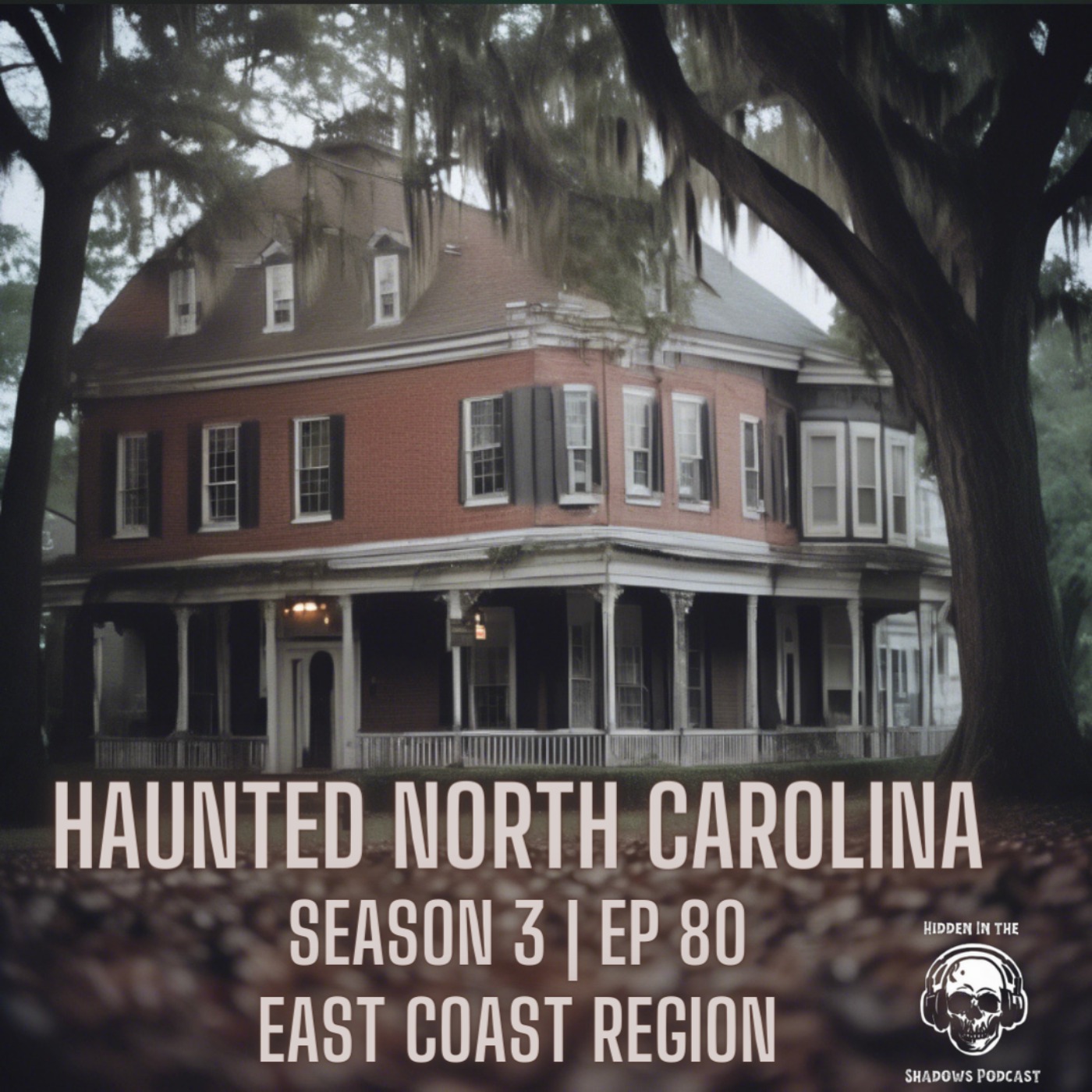 Haunted North Carolina (East Coast)