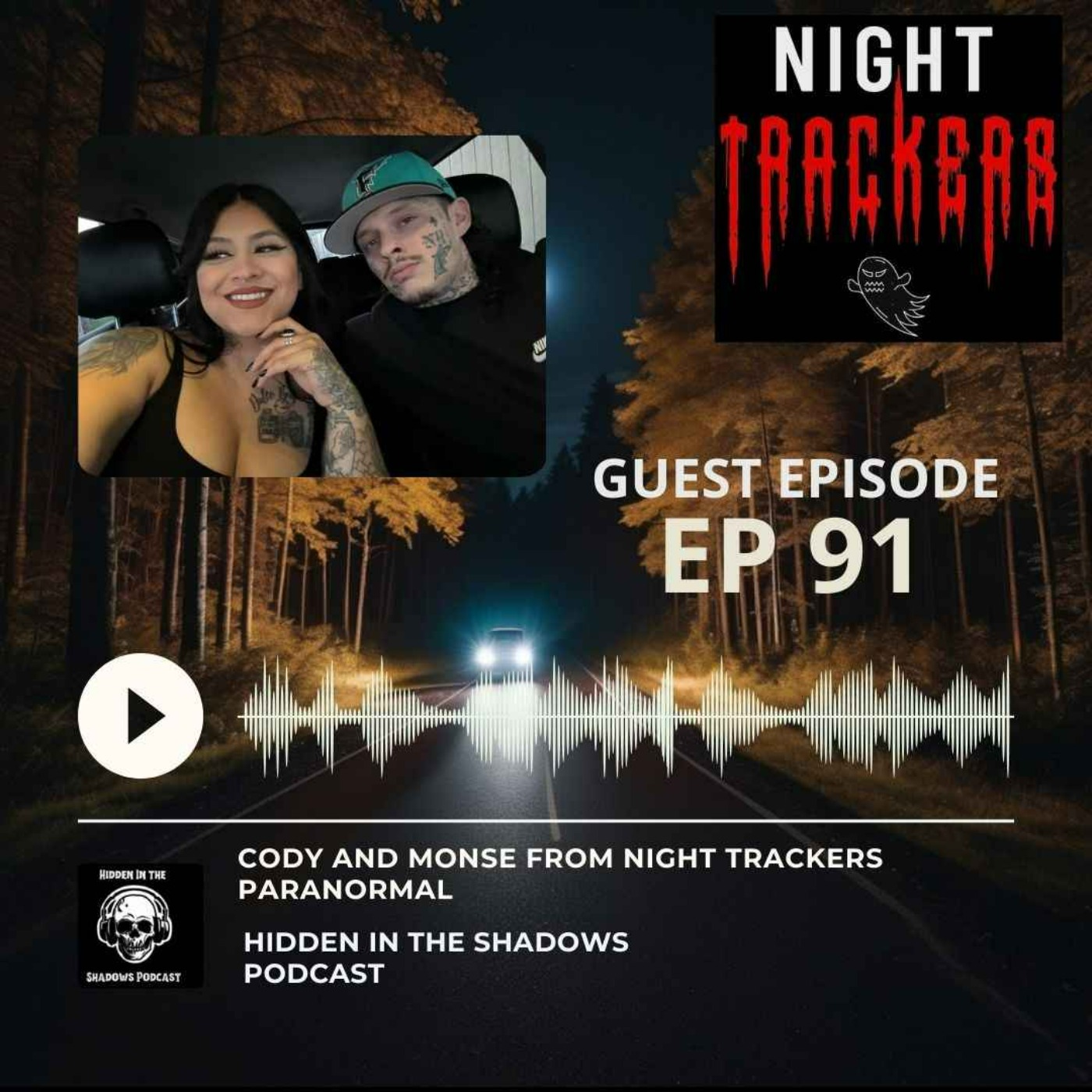 Guest Episode With Night Trackers Paranormal