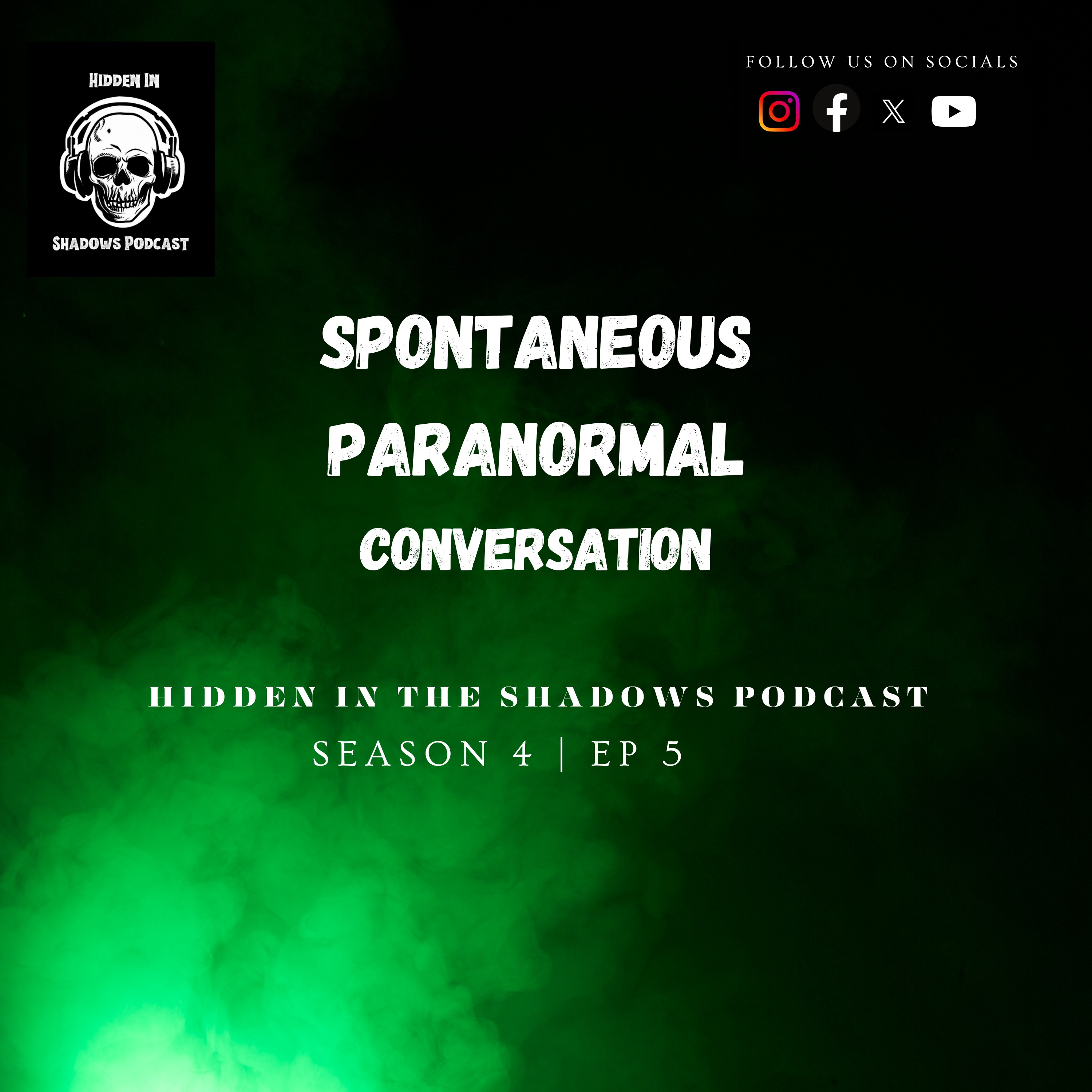 Spontaneous Paranormal Conversation (EP 3)