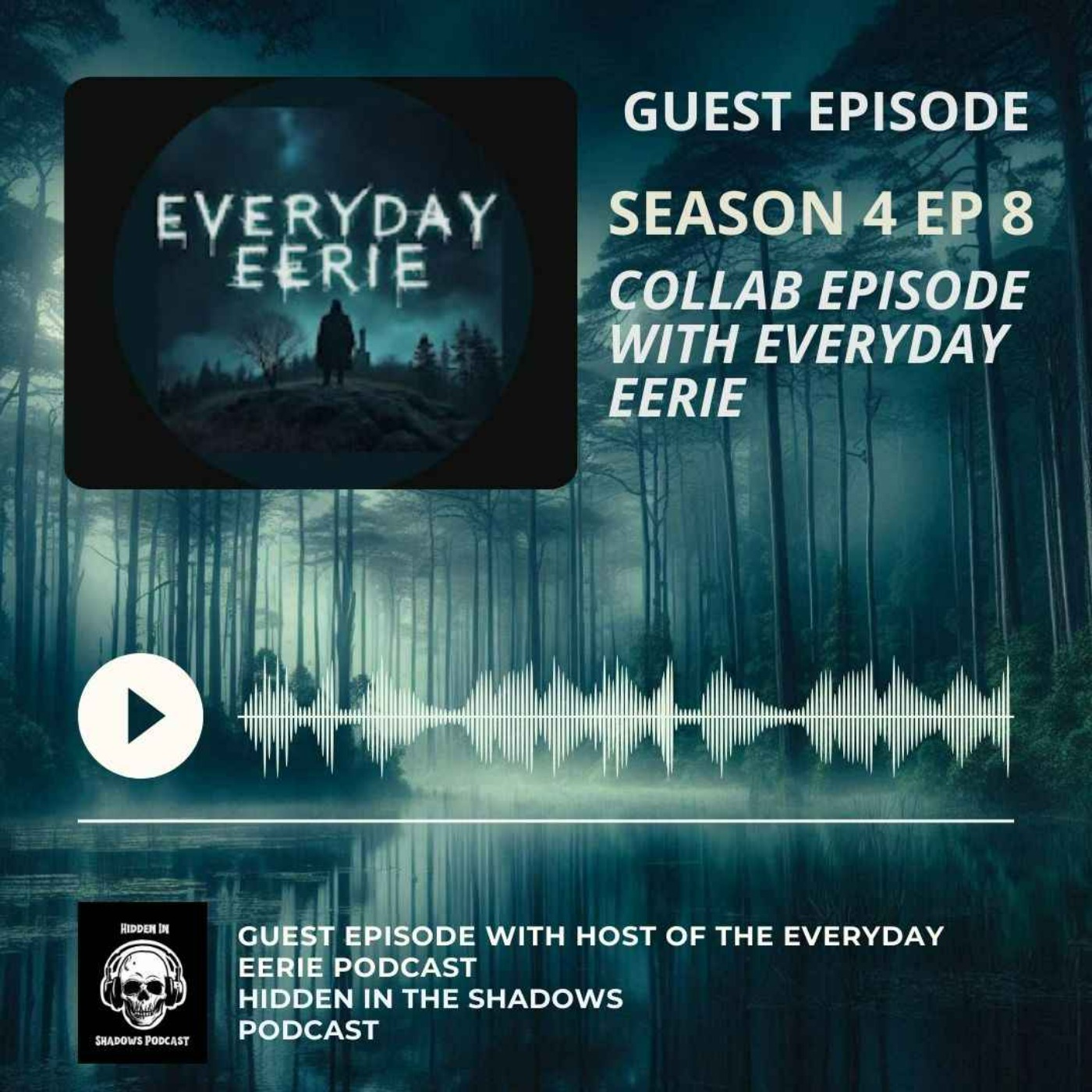 Guest Episode With Everyday Eerie