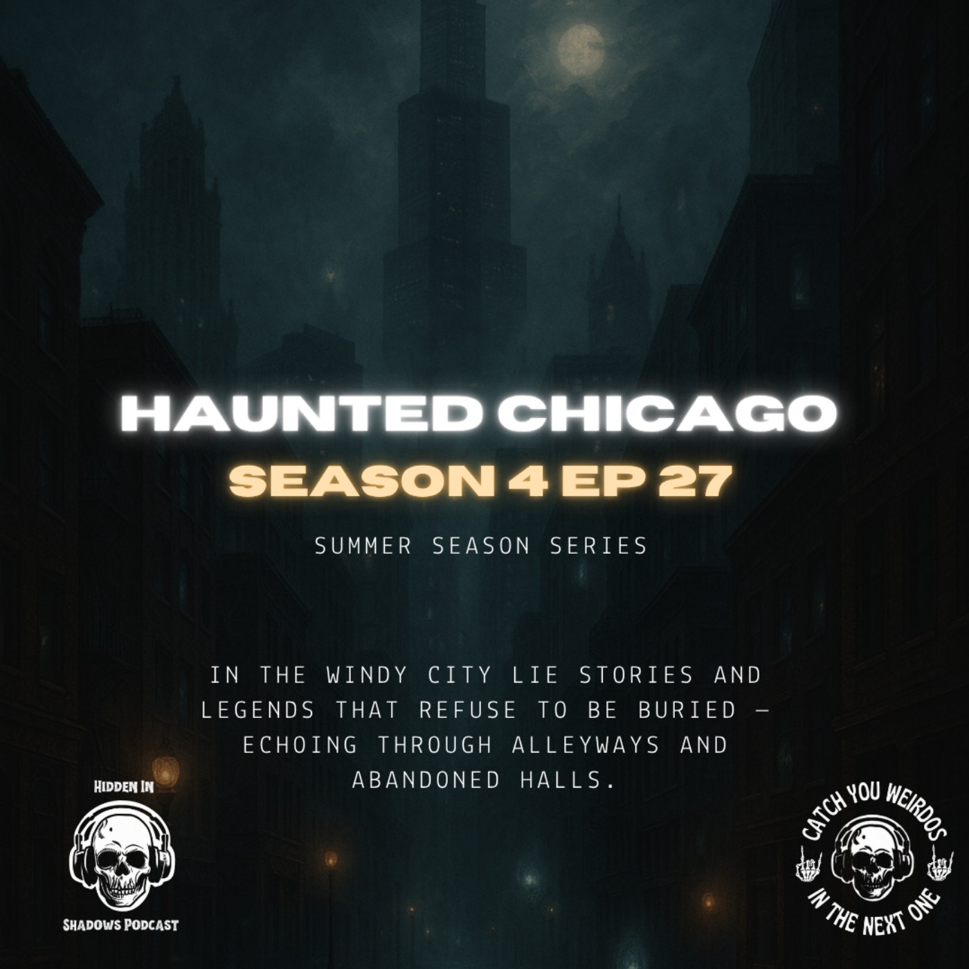 Ghosts of the Windy City: Chicago’s Haunted Past