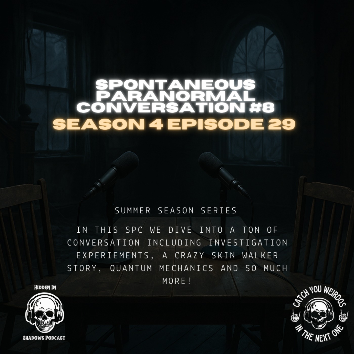 Spontaneous Paranormal Conversation (EP 8)