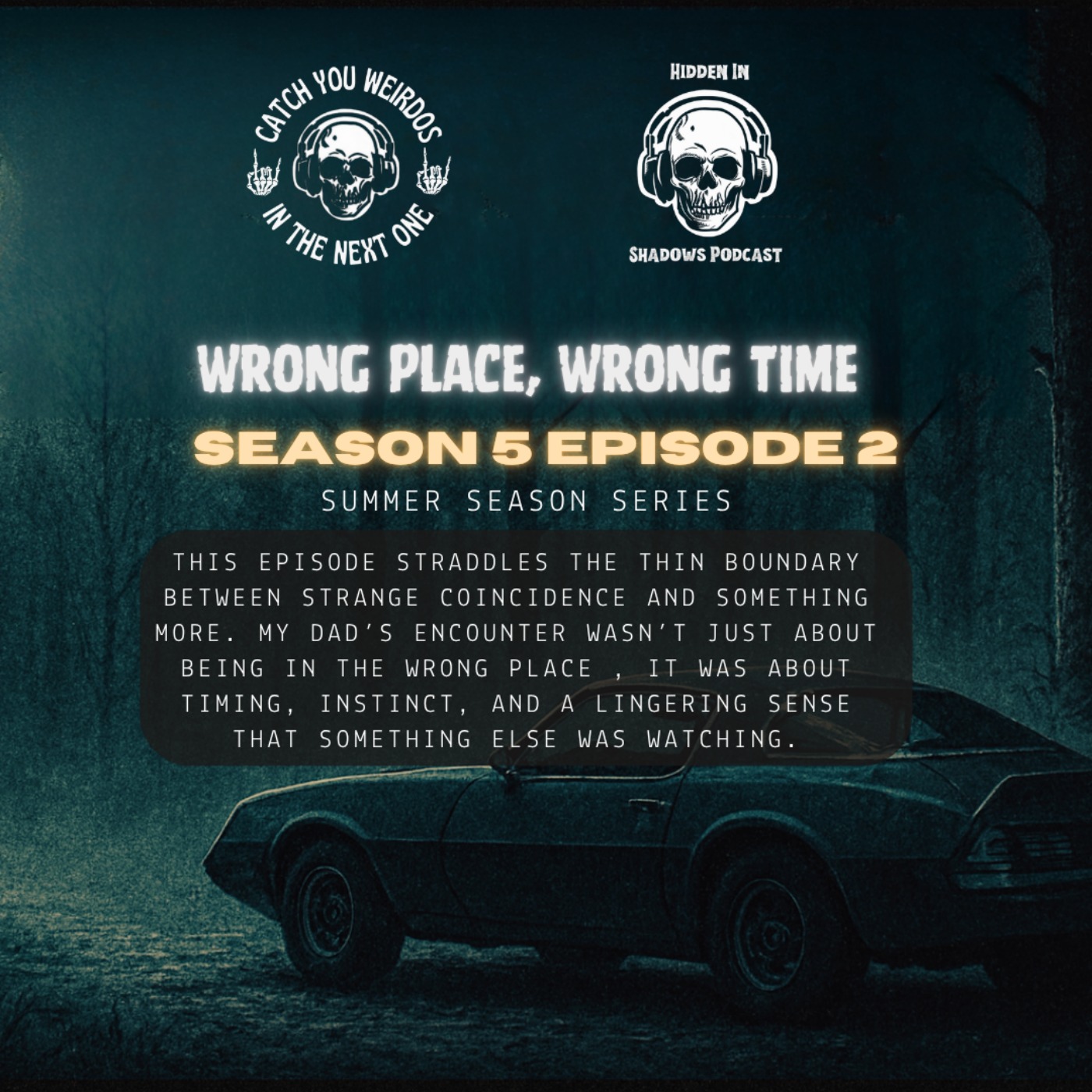 Rerelease: Wrong Place, Wrong Time Story