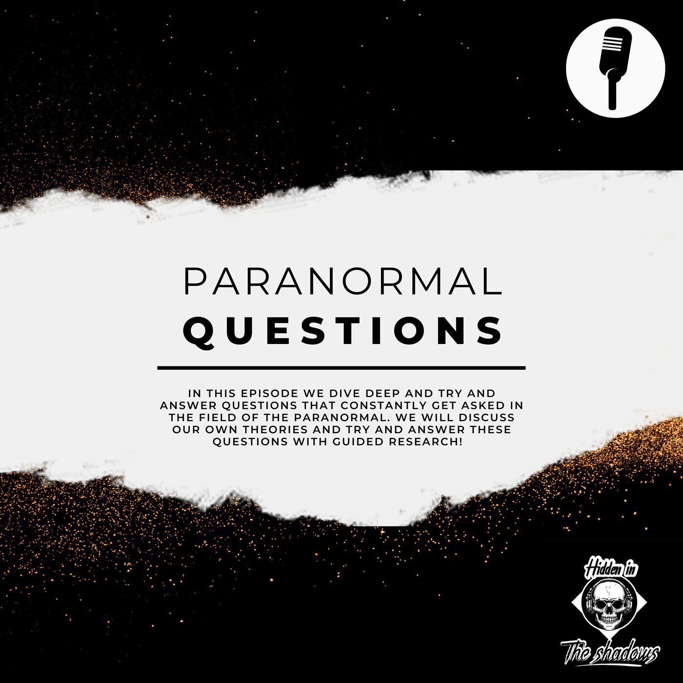 cover art for Paranormal Questions & Why's (Commonly Asked Questions About The Paranormal)