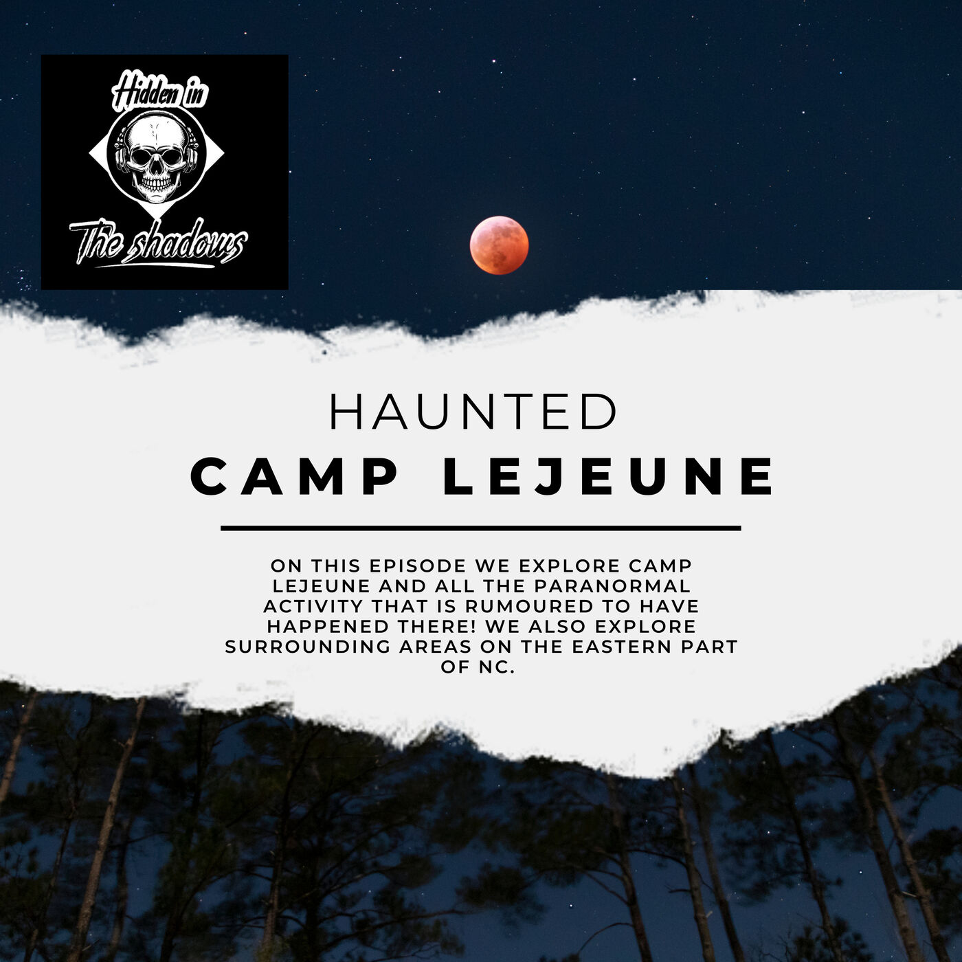 Haunted Camp Lejeune