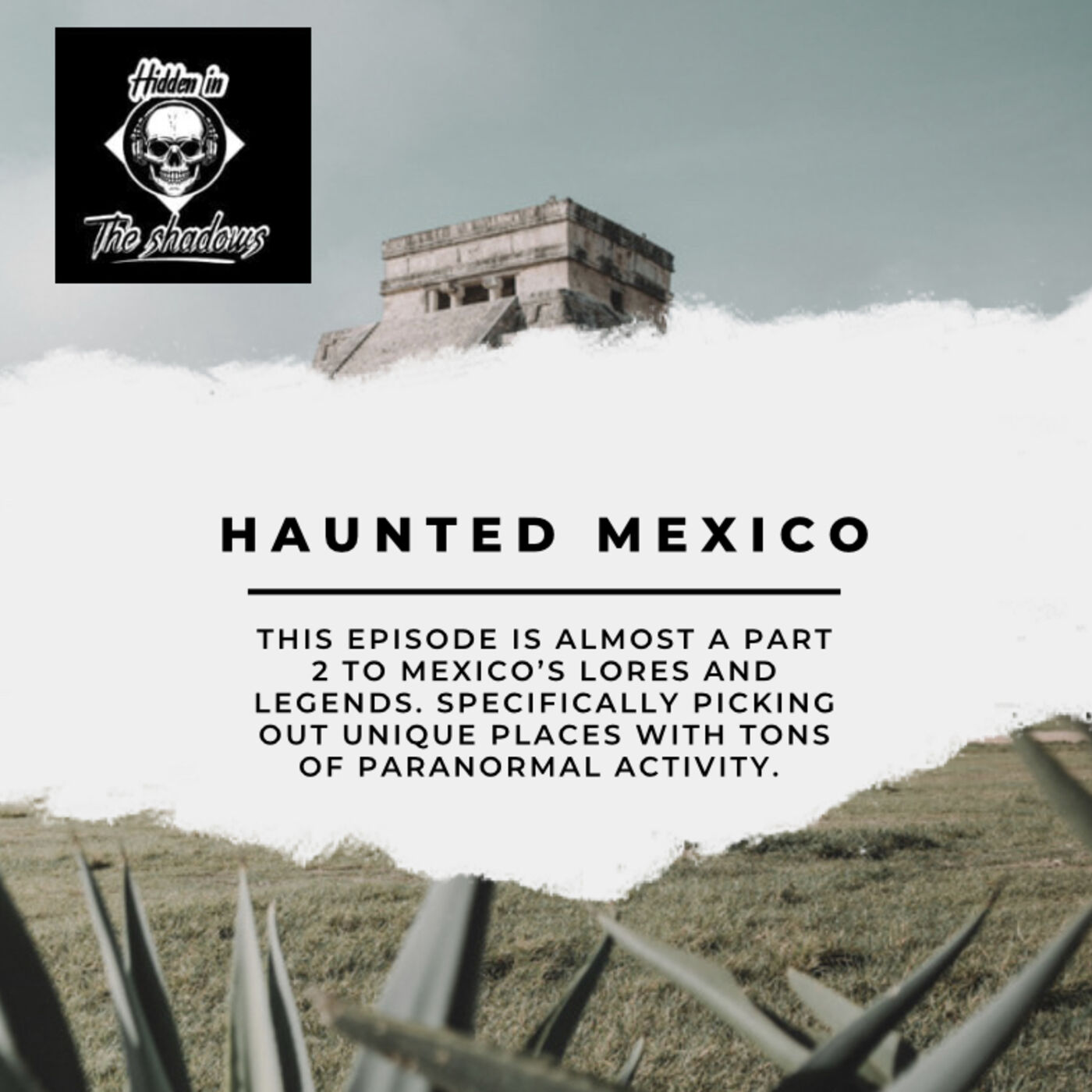Haunted Mexico: Mexico's Haunted Hot Spots