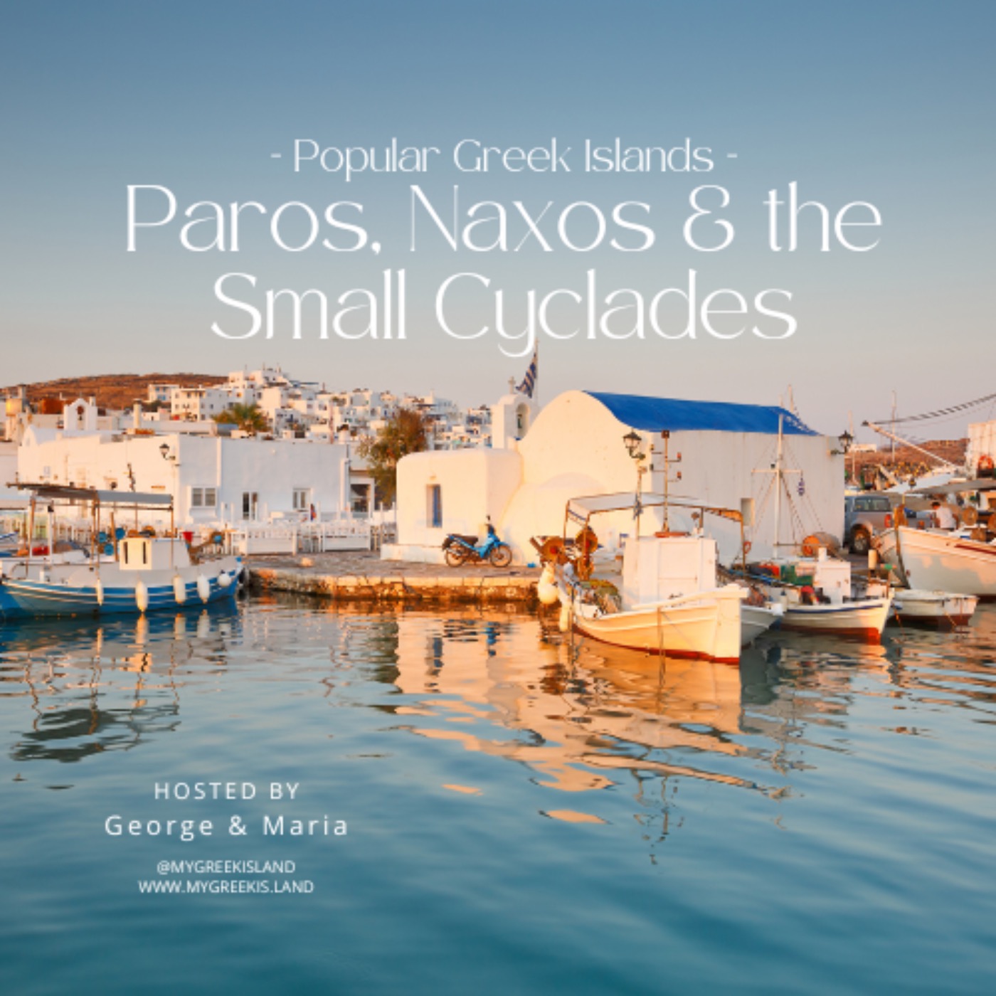 Paros, Naxos and the Small Cyclades