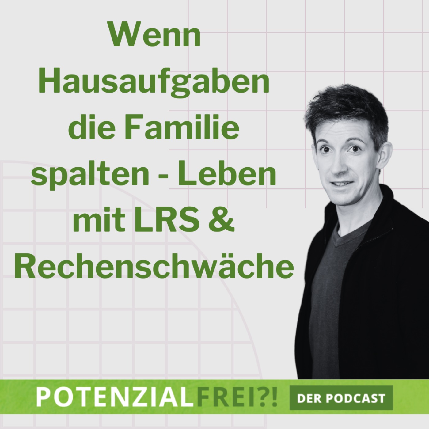 Potenzialfrei?! - Stark mit Lese-Rechtschreib-Schwäche & Rechenschwäche