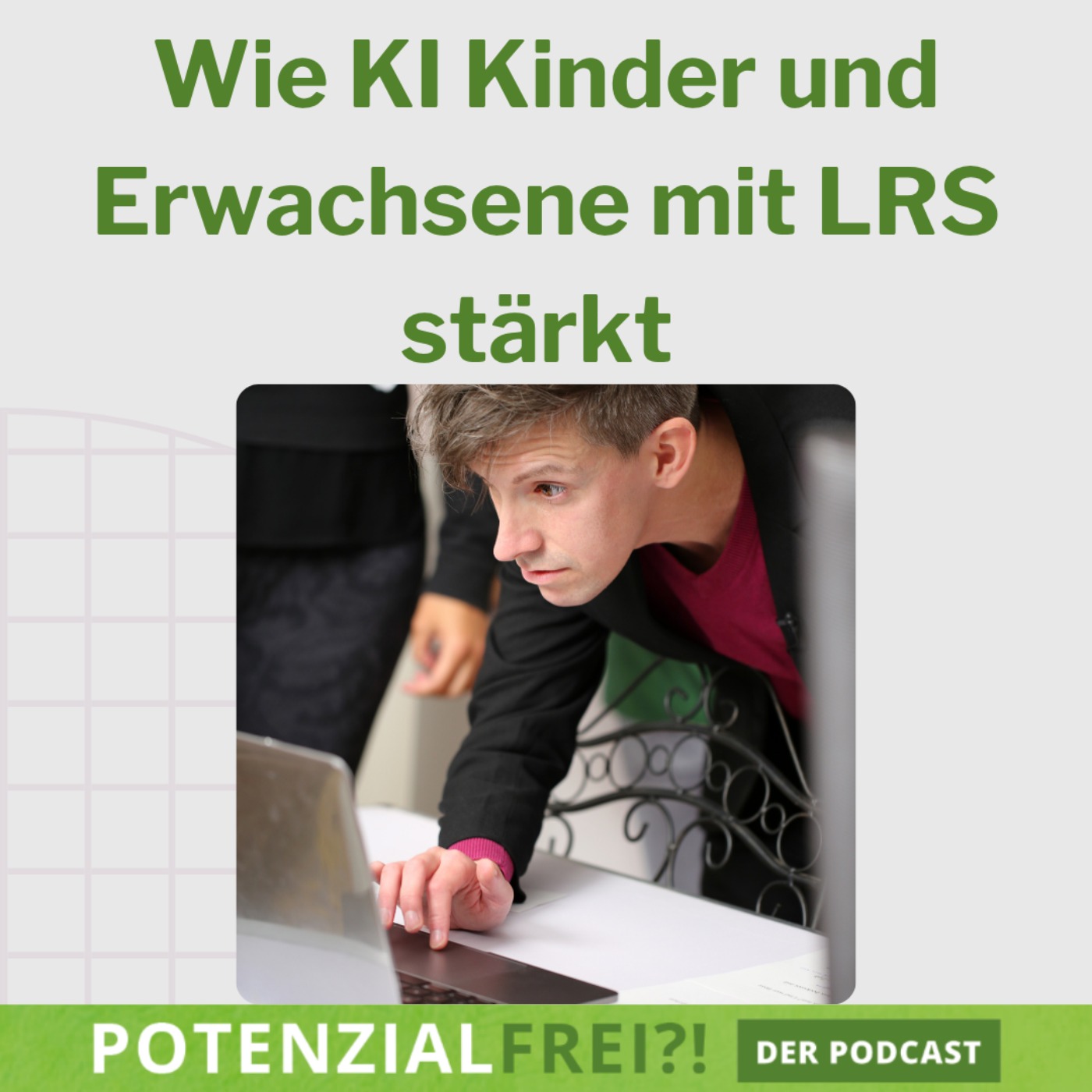 Potenzialfrei?! - Stark mit Lese-Rechtschreib-Schwäche & Rechenschwäche