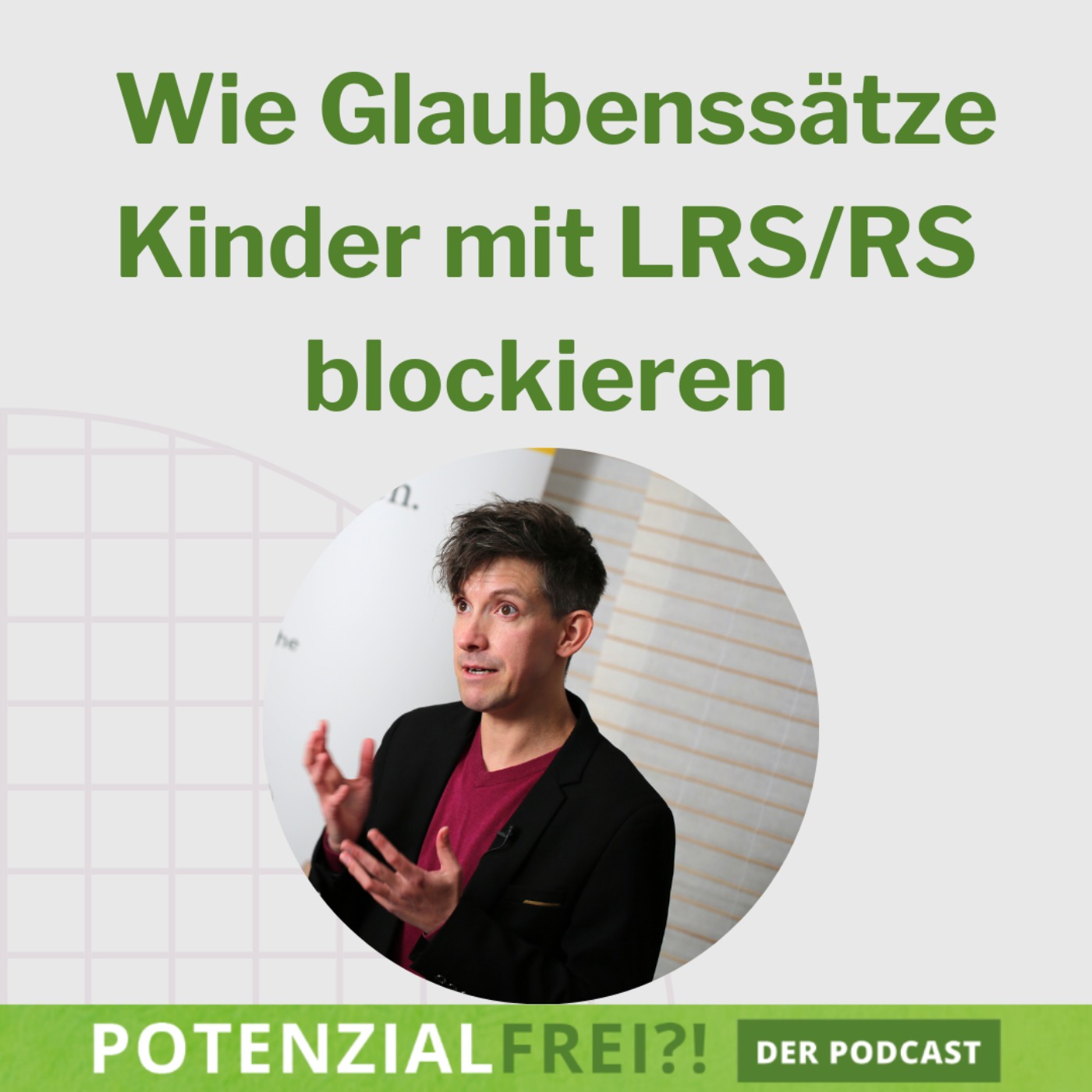 Potenzialfrei?! - Stark mit Lese-Rechtschreib-Schwäche & Rechenschwäche