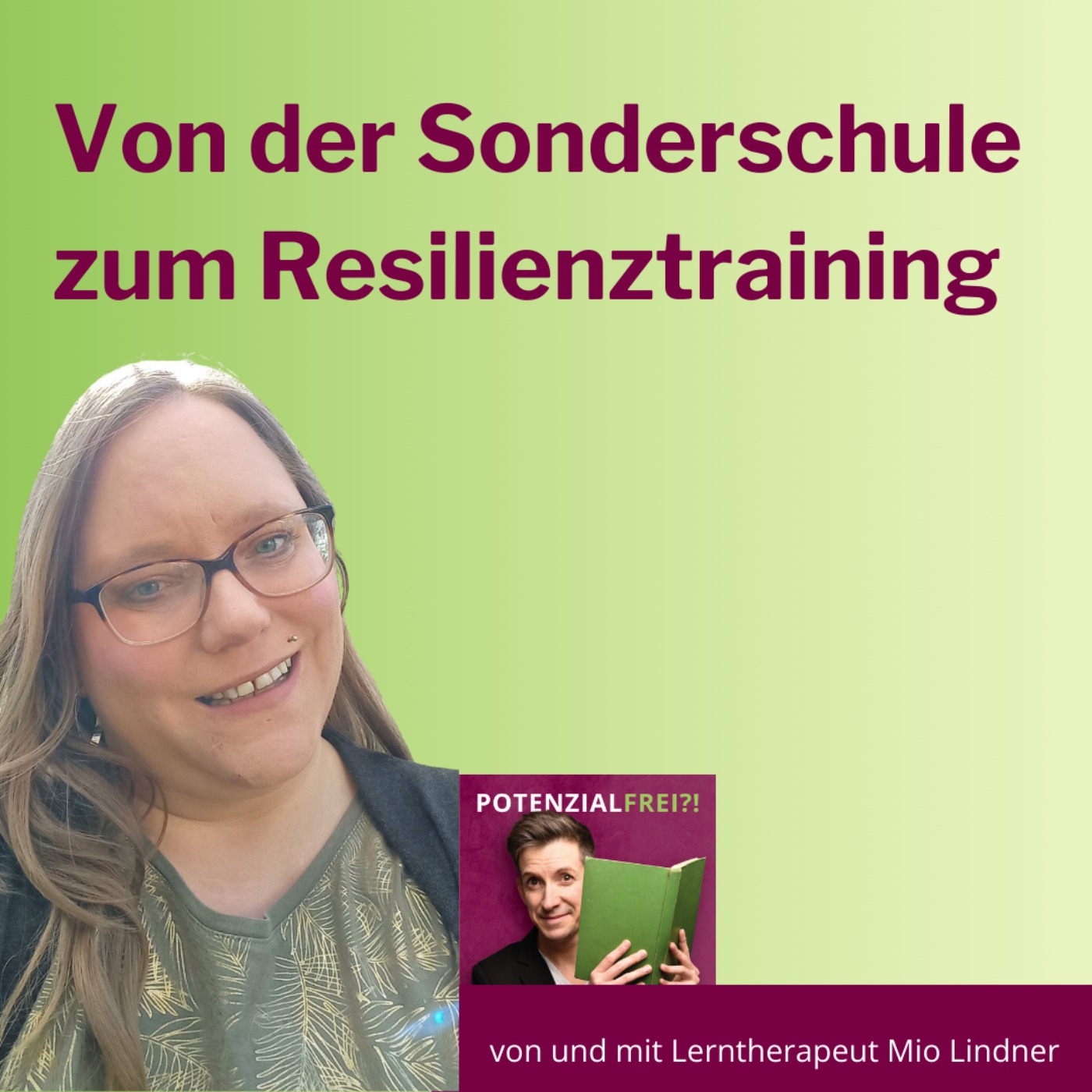 Potenzialfrei?! - Stark mit Lese-Rechtschreib-Schwäche & Rechenschwäche