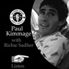 cover art for Paul Kimmage with Richie Sadlier, The Podcast That Made People Call Their Dad