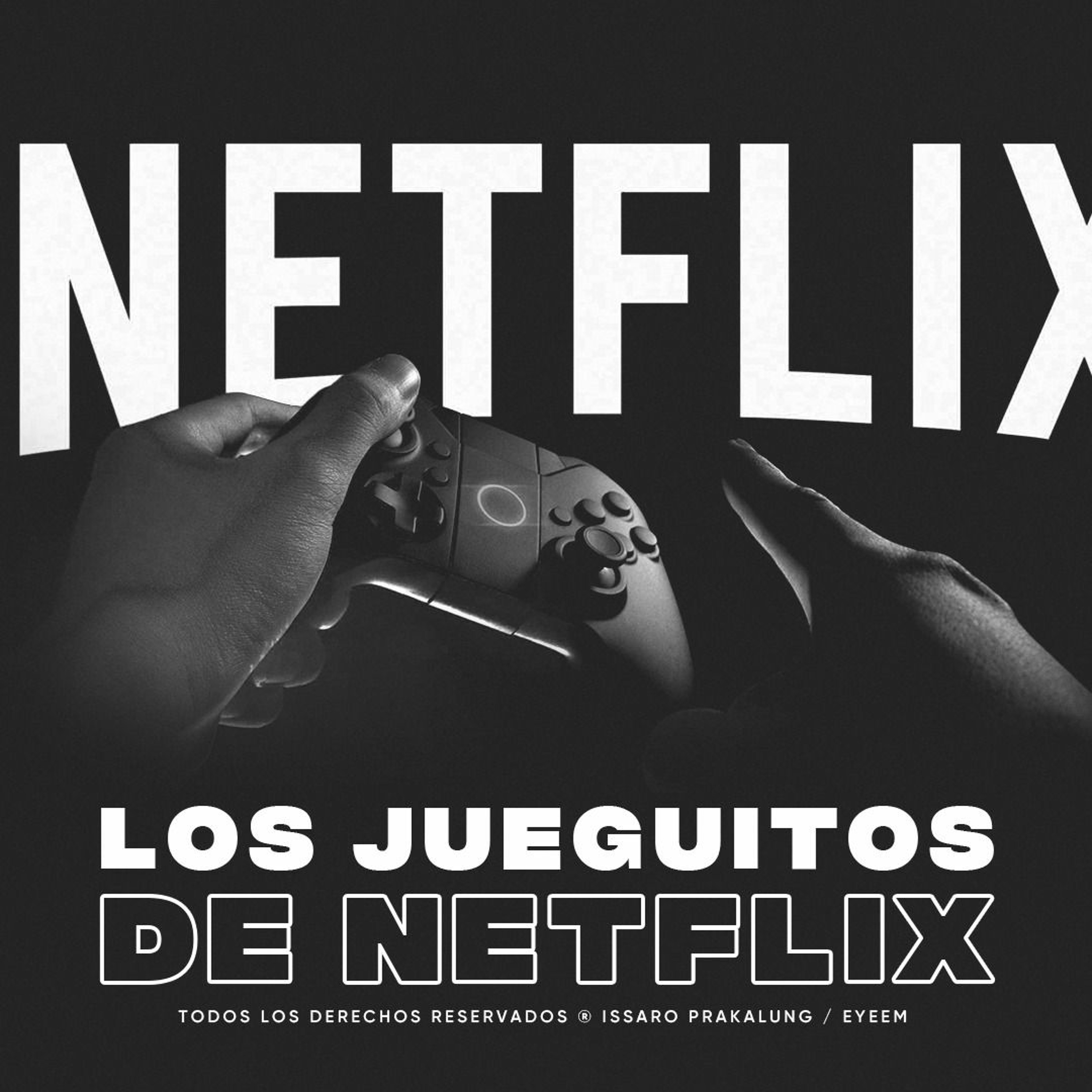 03/08/21 - Los jueguitos de Netflix episode artwork