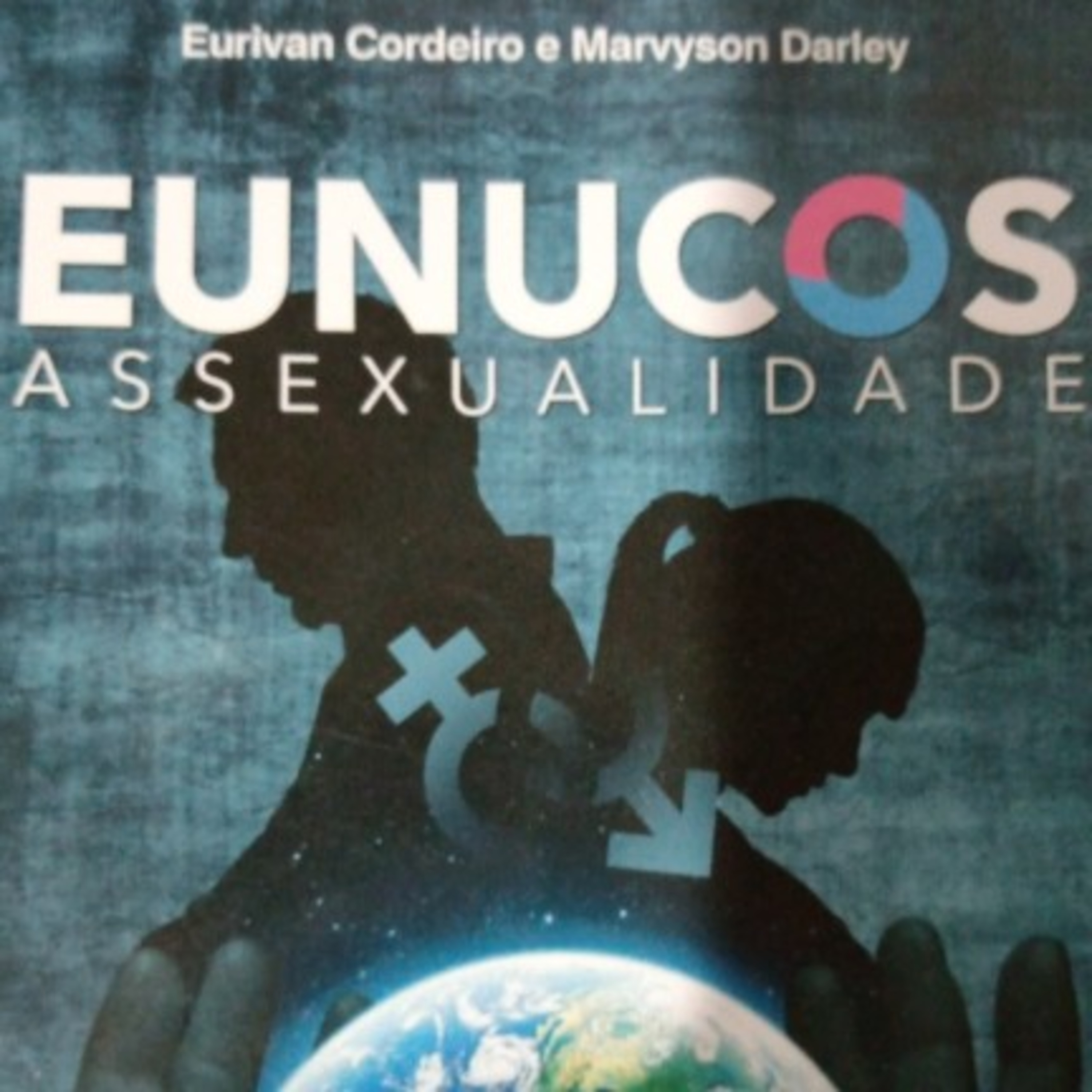 Eunucos - Assexualidade. Análise do "terceiro gênero". Parte 5 Eunucos Quem São? episode artwork