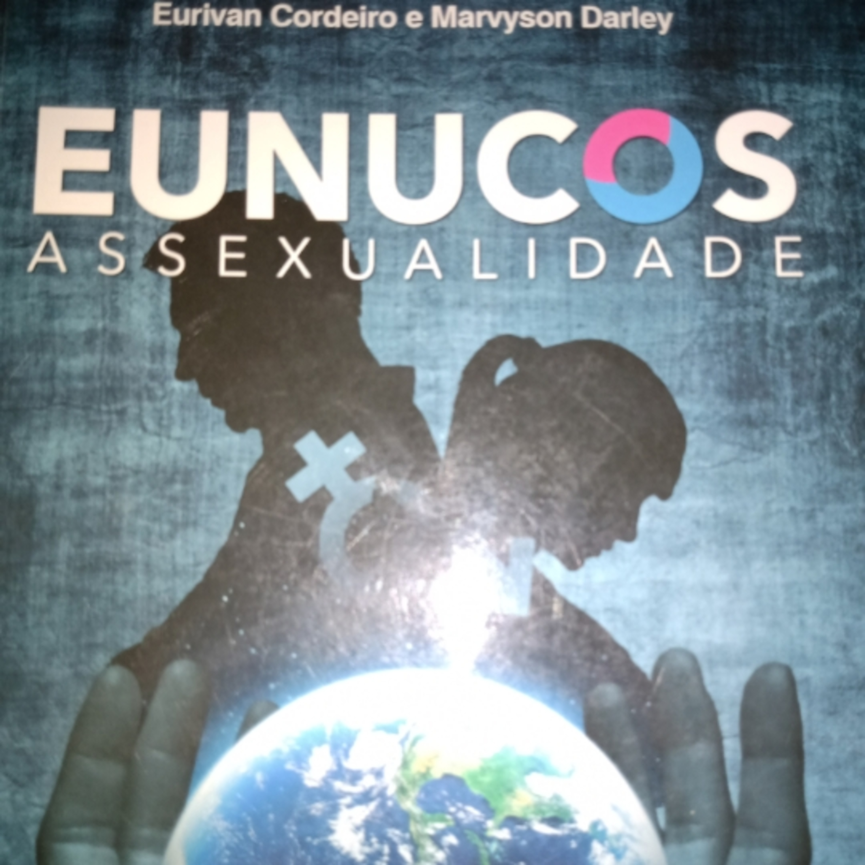 Eunucos - Assexualidade. Análise do "terceiro gênero". Parte 8 Sua Relevância no Reino de Deus episode artwork