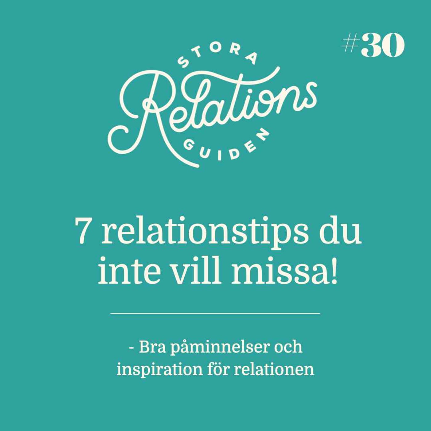 7 Relationstips du inte vill missa!