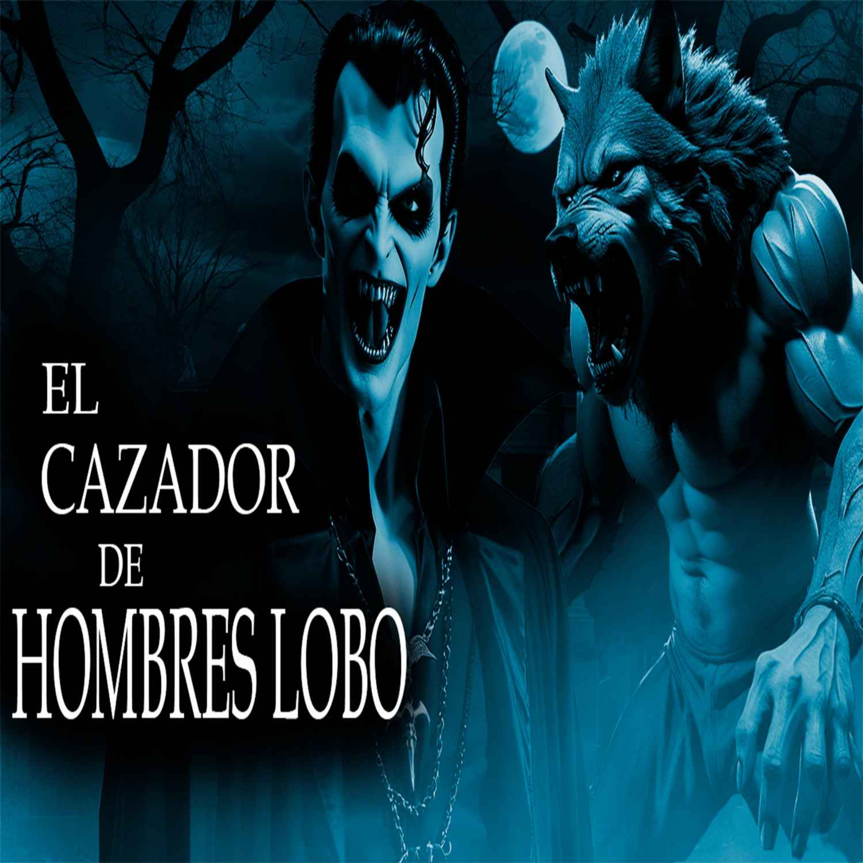 cover art for EL VAMPIRO CAZADOR DE HOMBRES LOBO