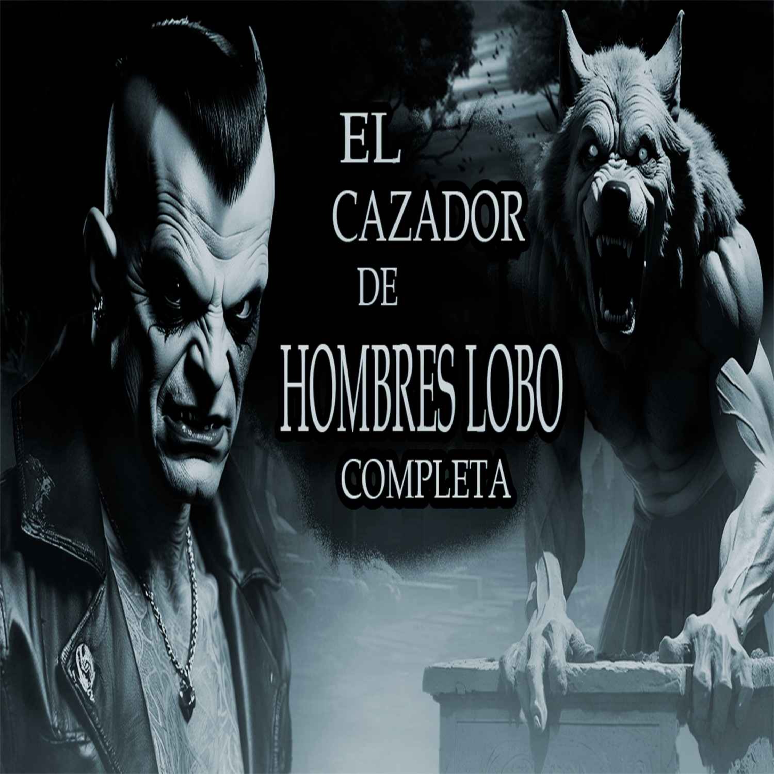 cover art for EL VAMPIRO CAZADOR DE HOMBRES LOBO | COMPLETA