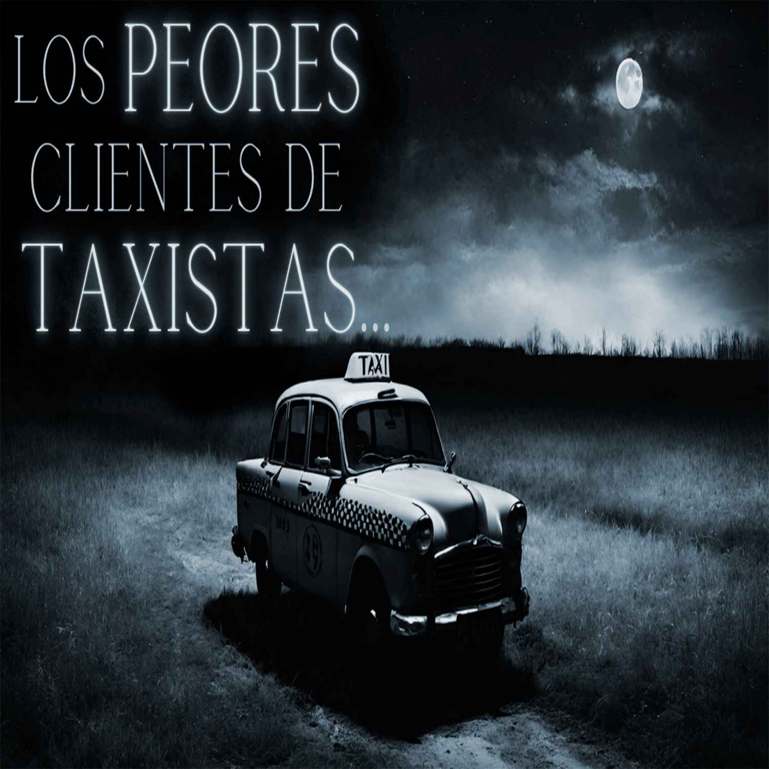 cover art for Historias de Terror de Taxistas | Relatos de Taxistas