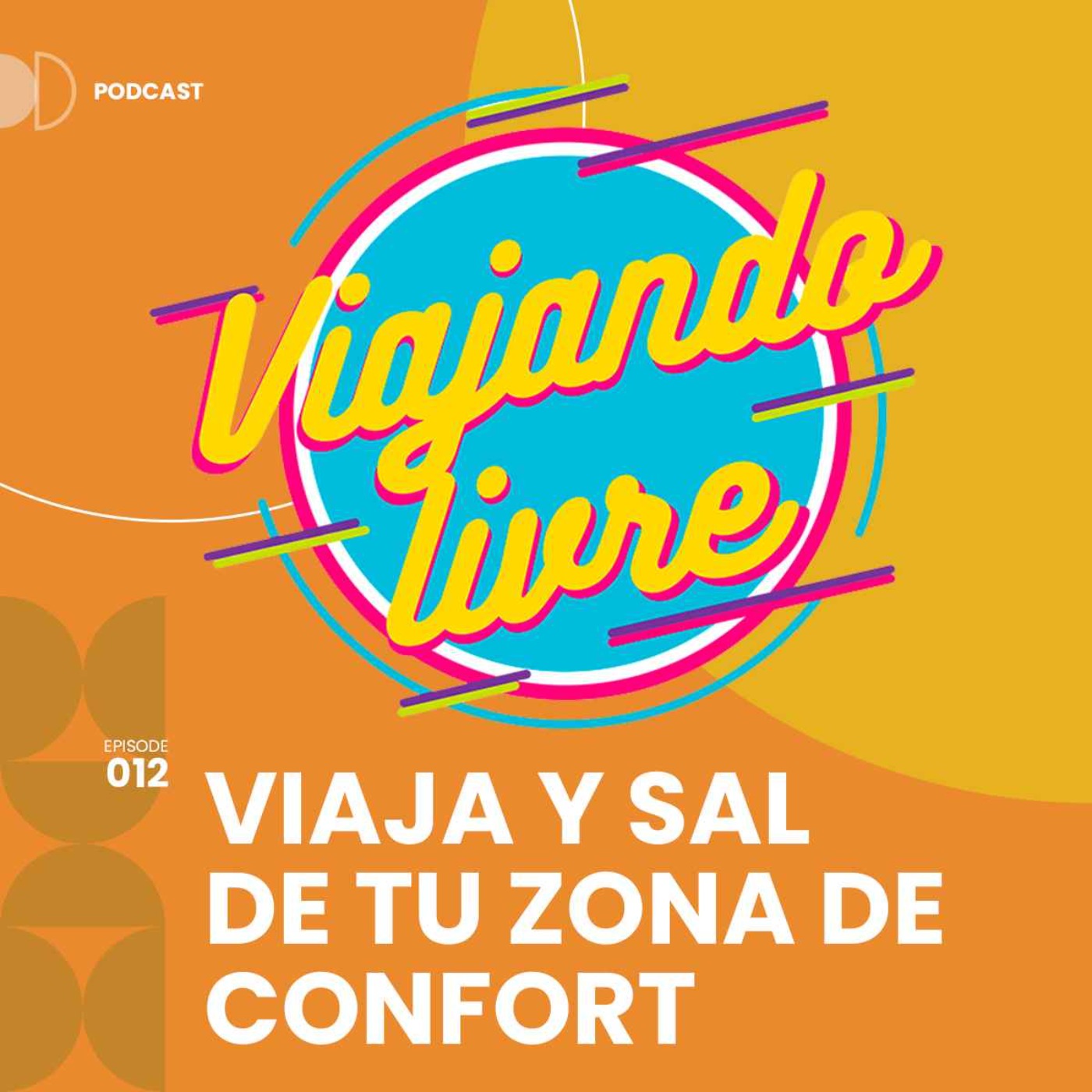 Viaja y sal de tu zona de confort