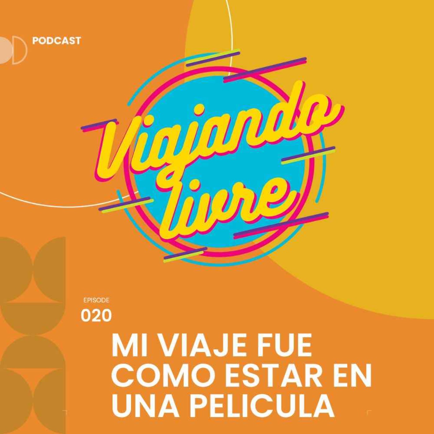 Mi viaje fue como estar en una pelicula