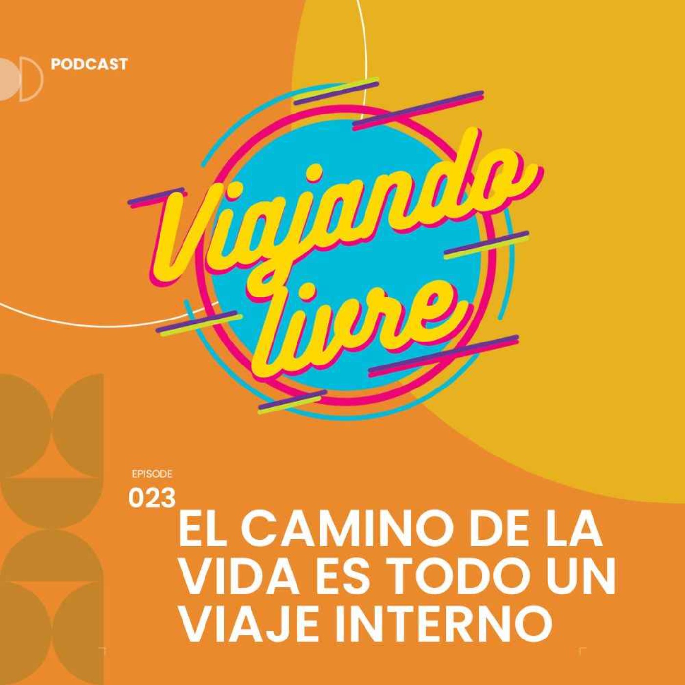 El camino de la vida es todo un viaje