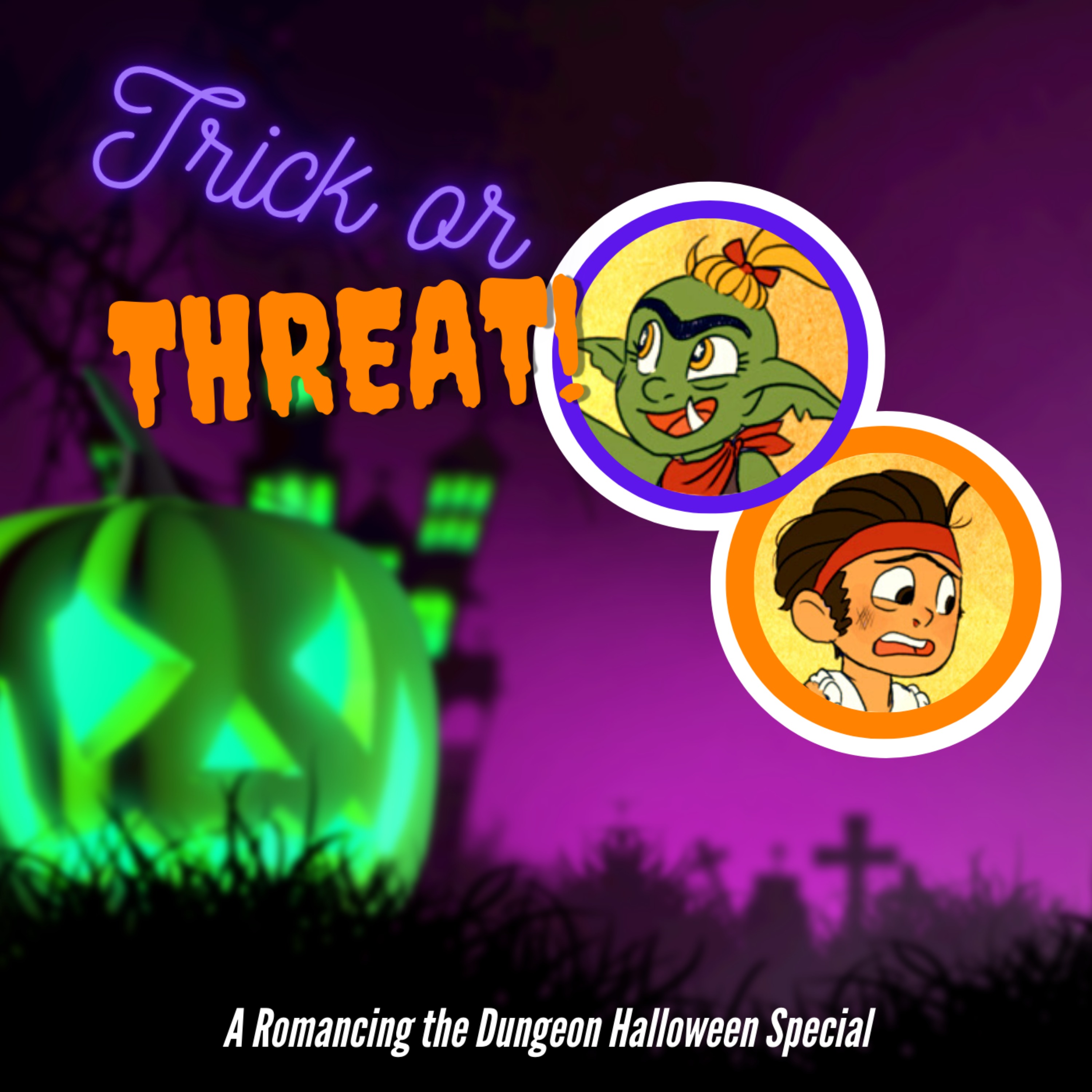 Trick or Threat?! The Halloween Special Part II