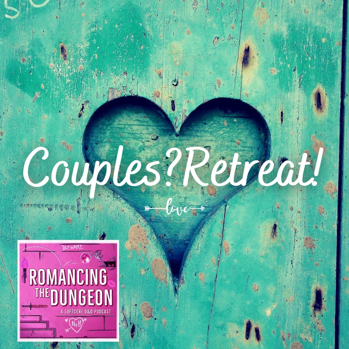 Special - Couples? Retreat! Part II