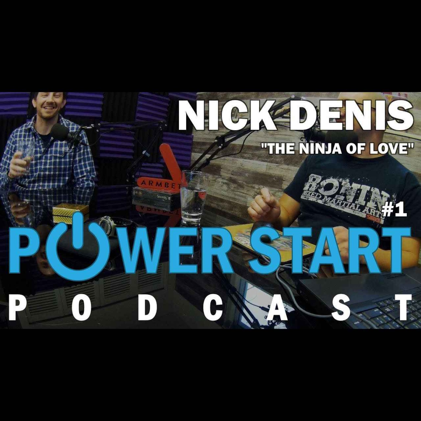 Power Start Podcast Episode 1 - UFC fighter Nick Denis