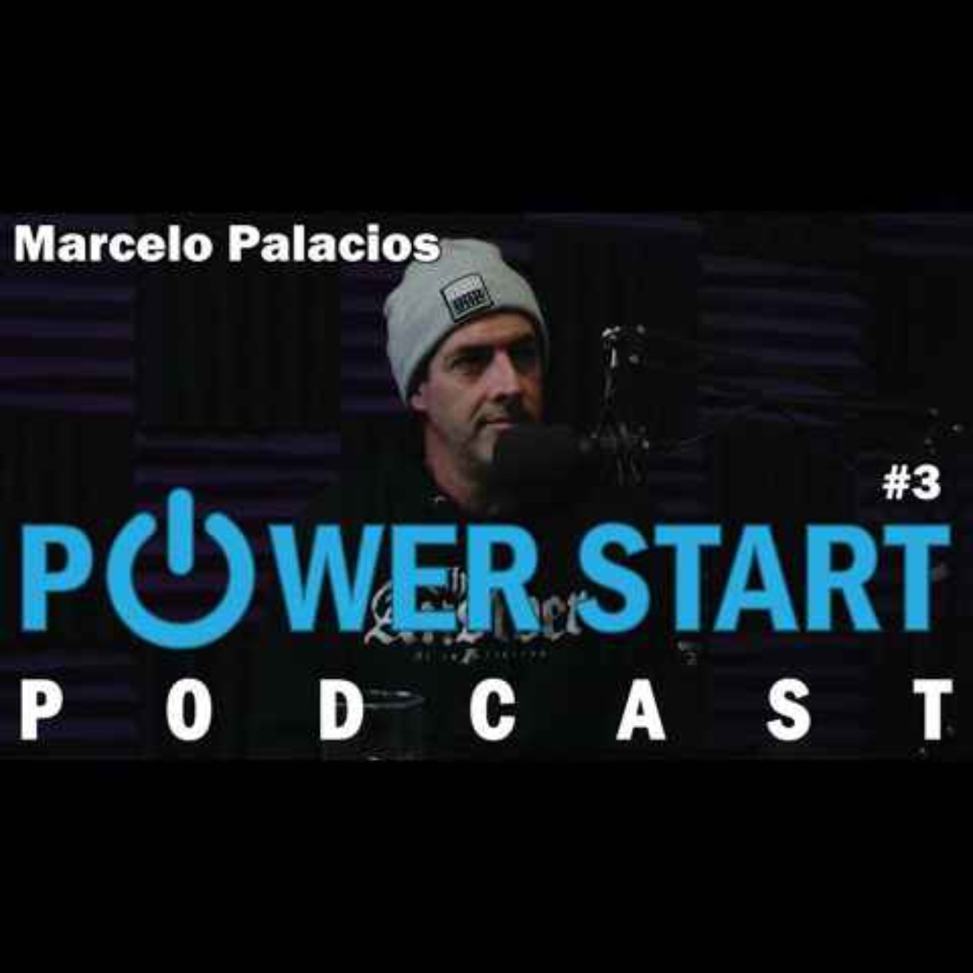 Power Start Podcast Episode 3 with Marcelo Palacios!