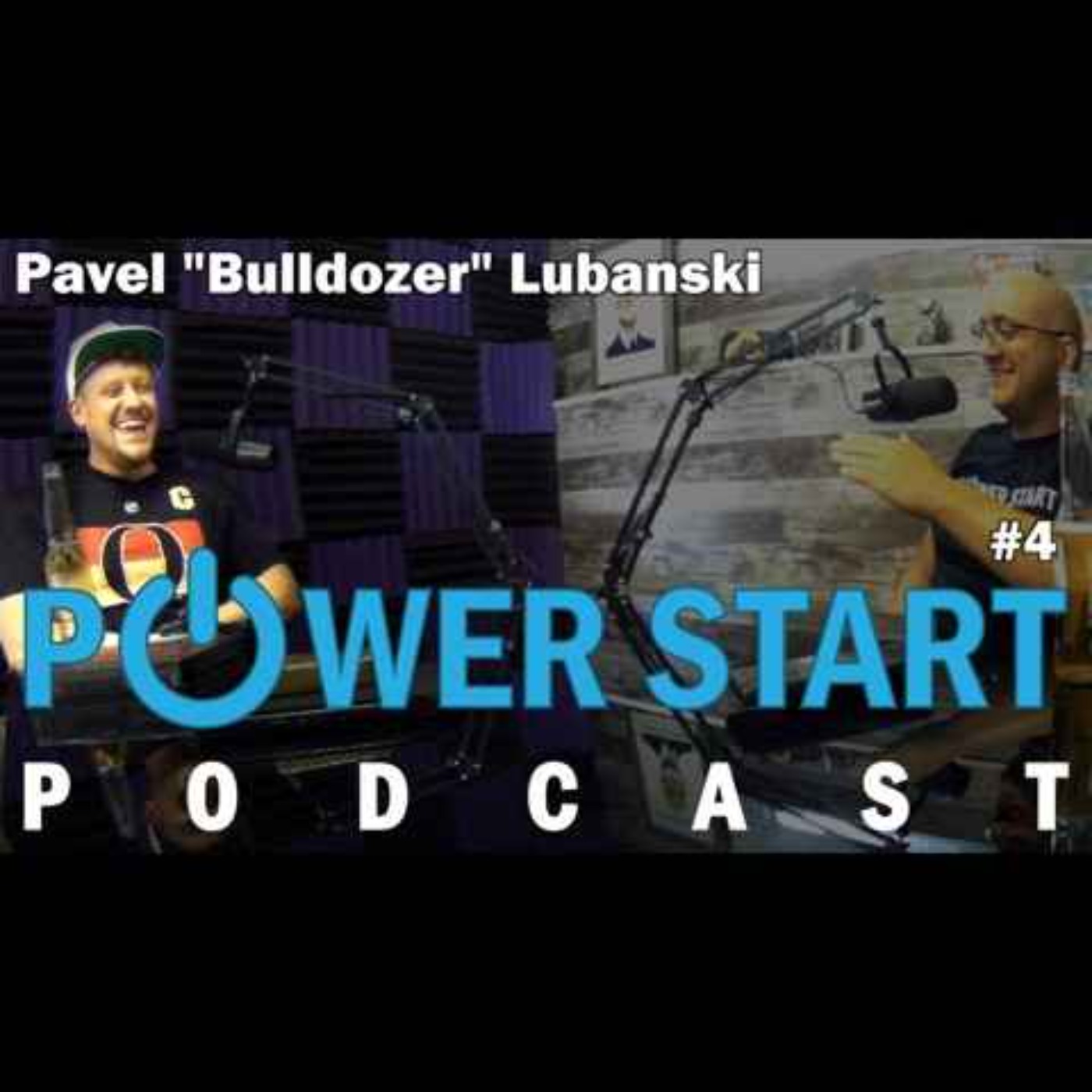 PowerStart Podcast Episode 4 with Pavel Lubanski!