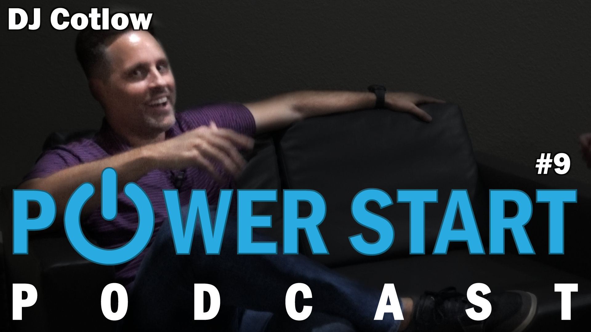 PowerStart Podcast Episode 9 with the creator of AWU - DJ Cotlow