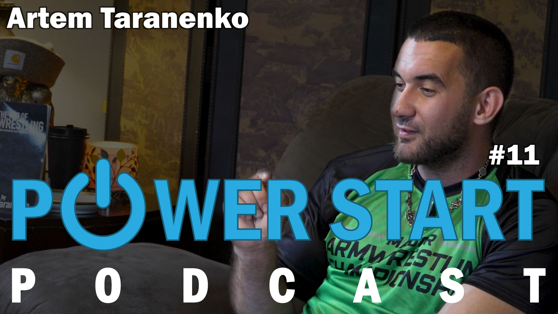PowerStart Podcast Episode 11 - Artem Taranenko