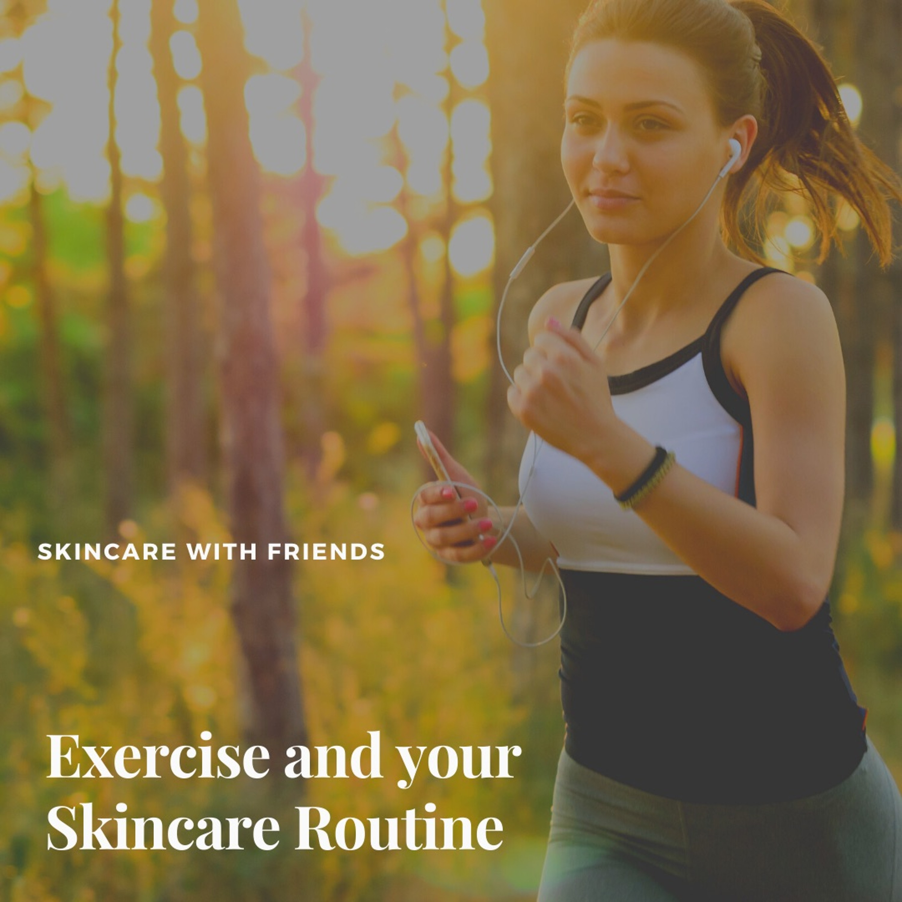 Skincare With Friends
