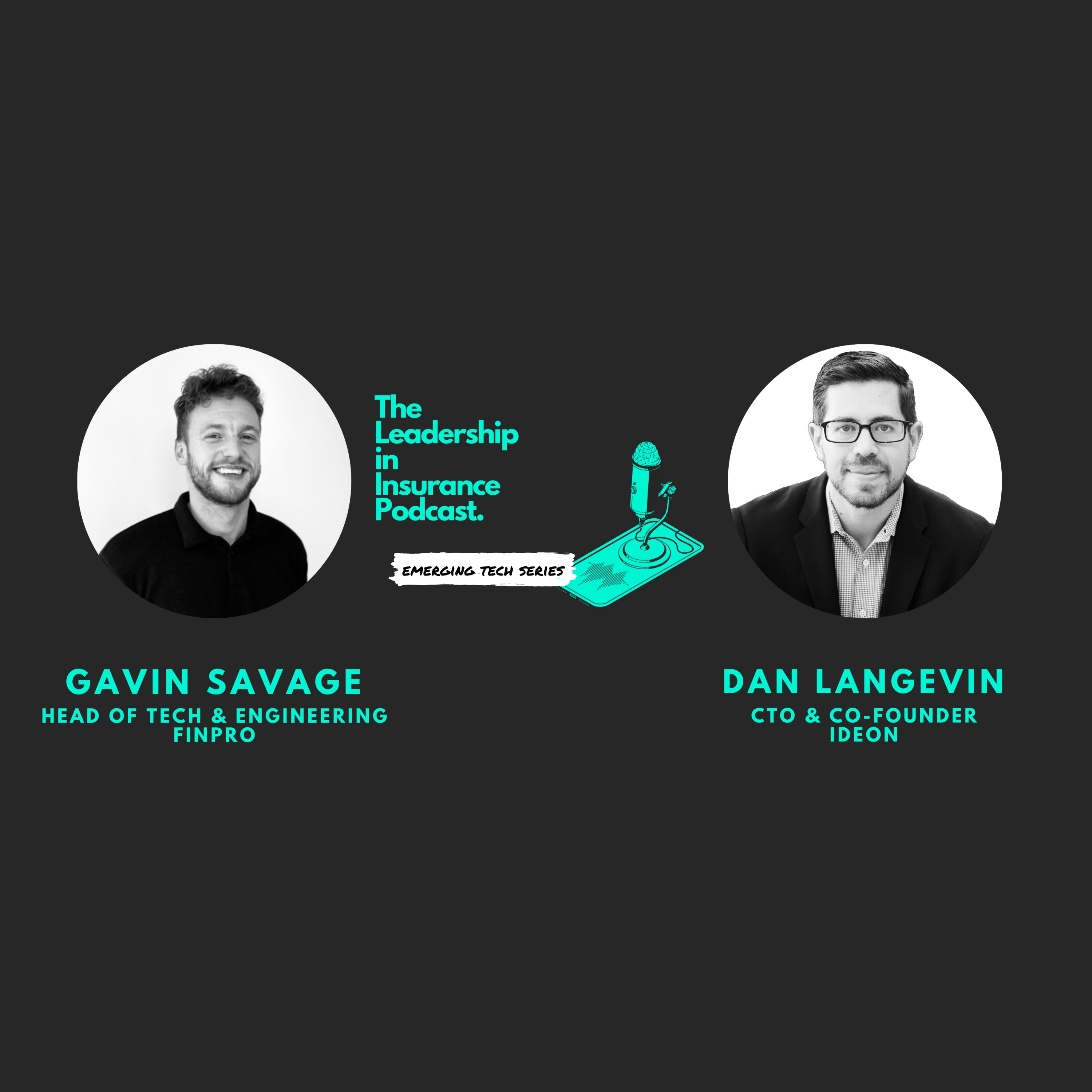 The Emerging Tech Series with Dan Langevin, CTO & Co-Founder of Ideon  - podcast episode cover