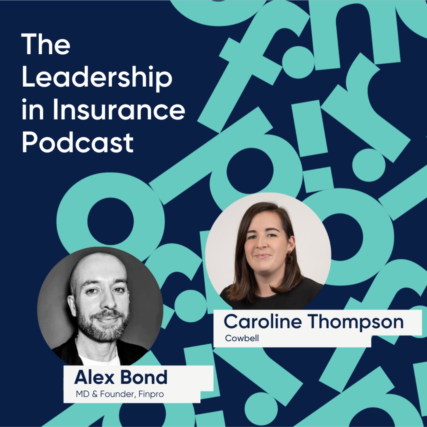 AI and the Underwriter, An Interview with Caroline Thompson, CUO, Cowbell - podcast episode cover