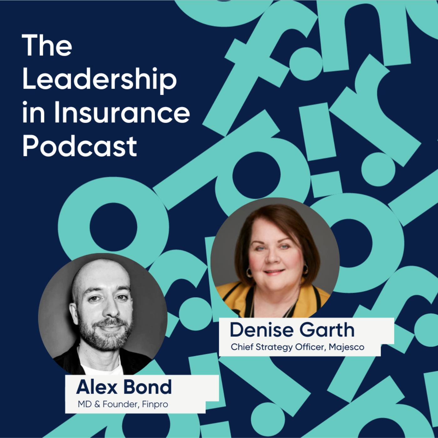 Overcoming legacy debt and activating innovation with Gen AI, An Interview with Denise Garth, Chief Strategy Officer, Majesco - podcast episode cover