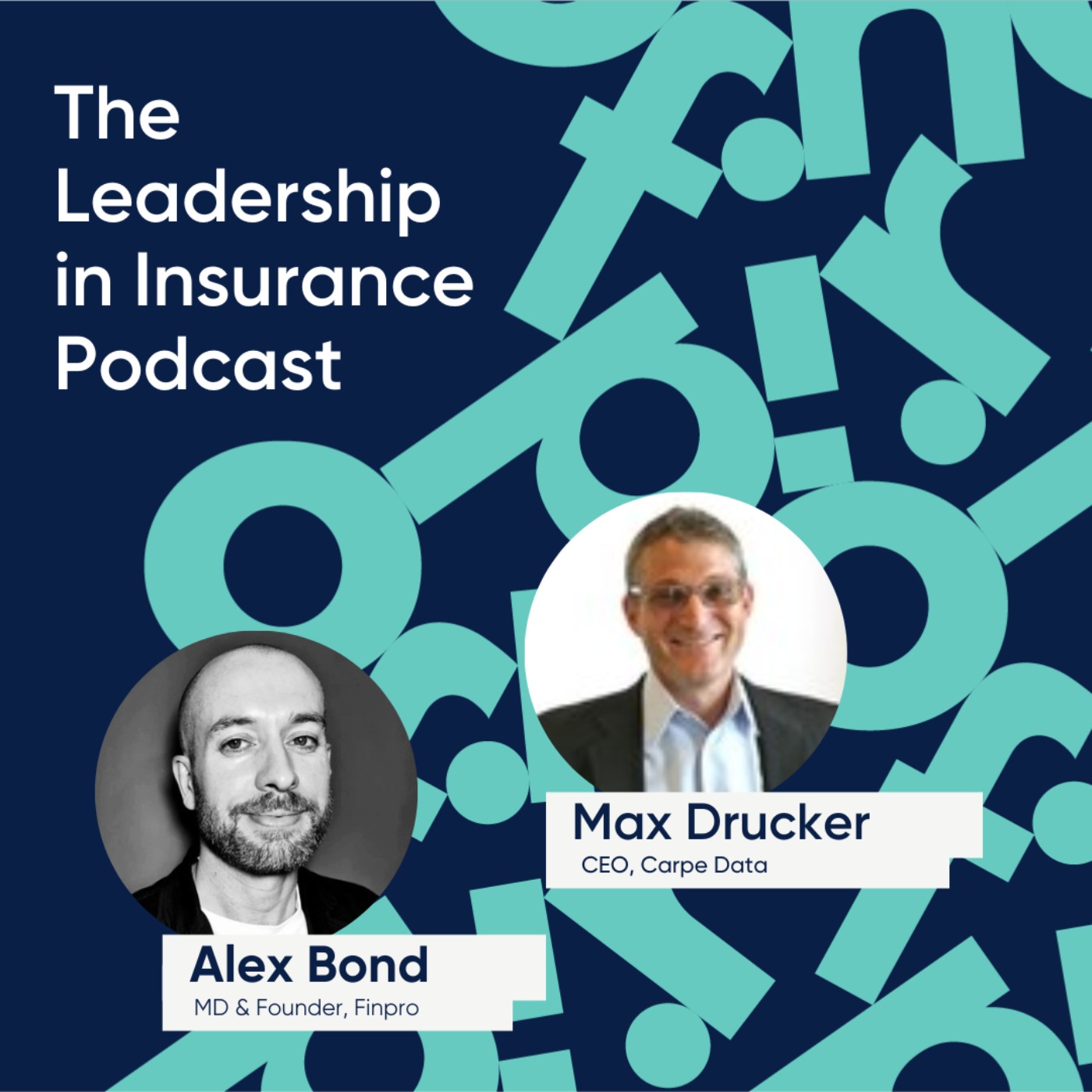 Improved outcomes and driving automation, An Interview with Max Drucker, CEO, Carpe Data - podcast episode cover