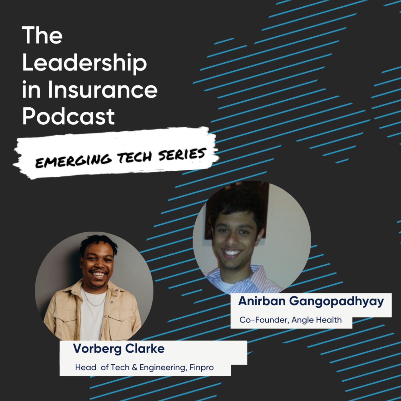 The Emerging Tech Series with Anirban Gangopadhyay, Co-Founder Angle Health - podcast episode cover