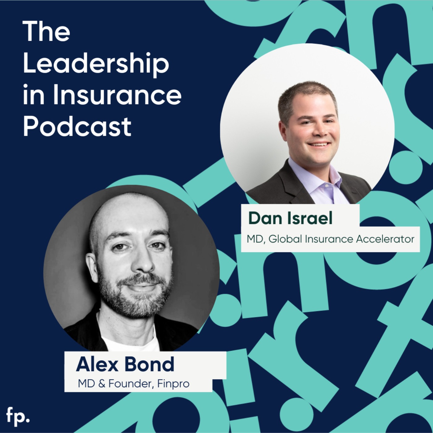 Fueling Innovation: A Conversation with Dan Israel, Managing Director of the Global Insurance Accelerator (GIA) - podcast episode cover