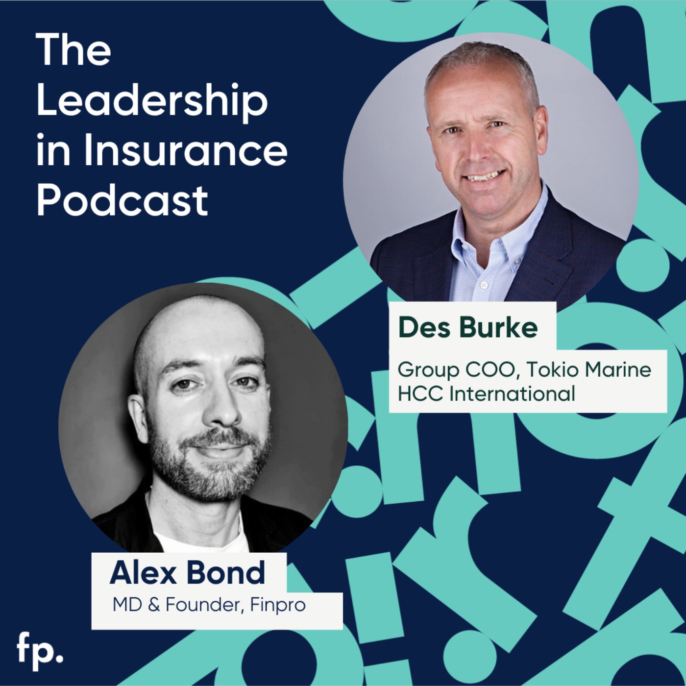 Transforming Leadership, A Conversation With Des Burke on Data, AI, and Driving Change in Insurance - podcast episode cover