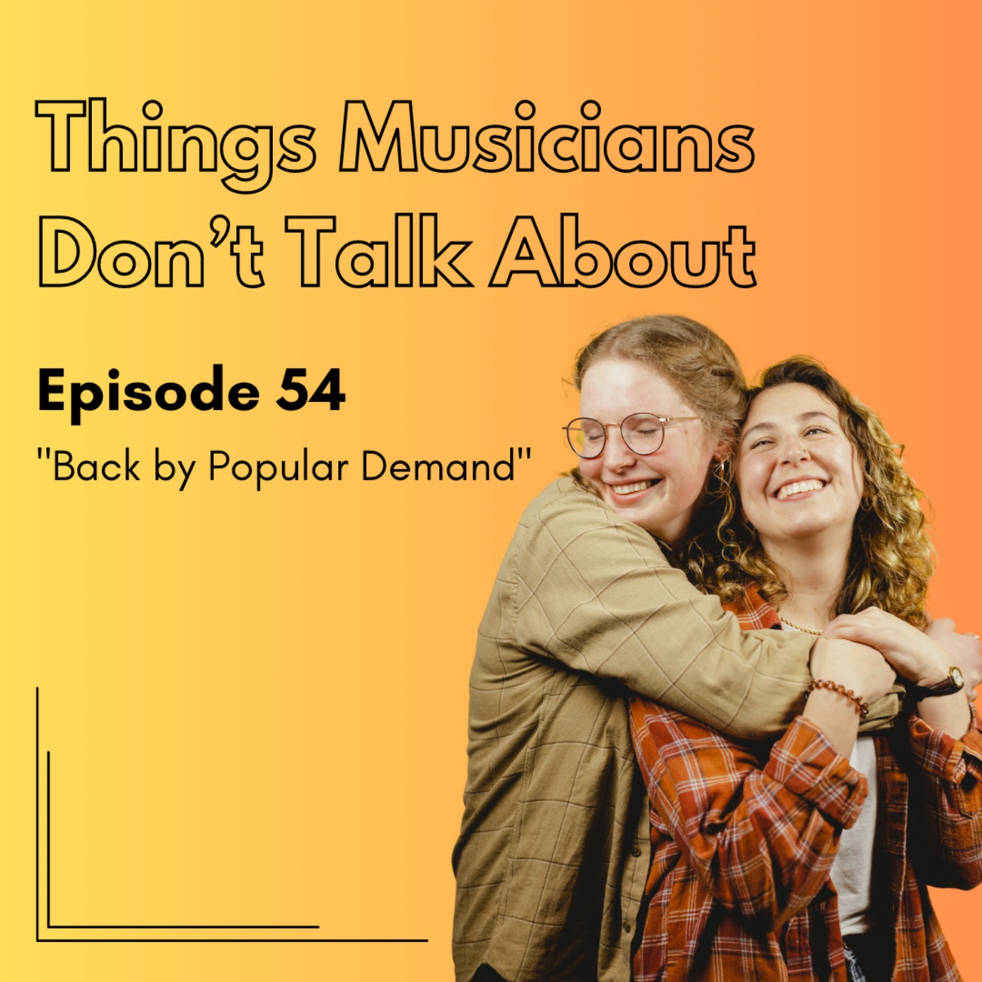 54. Back by Popular Demand: arts cuts, audition burnout and performance anxiety