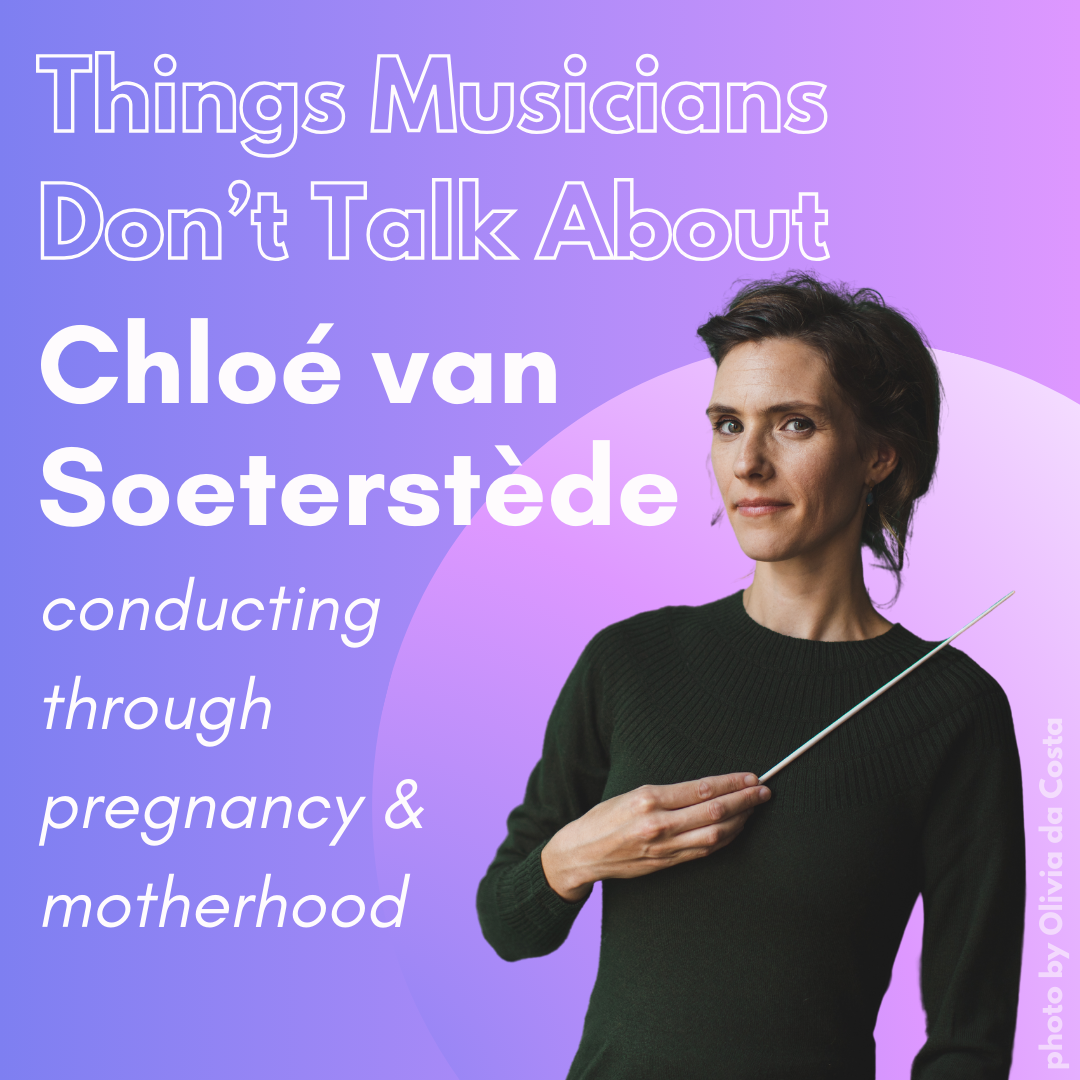 71. Chloé van Soeterstède: conducting through pregnancy & motherhood