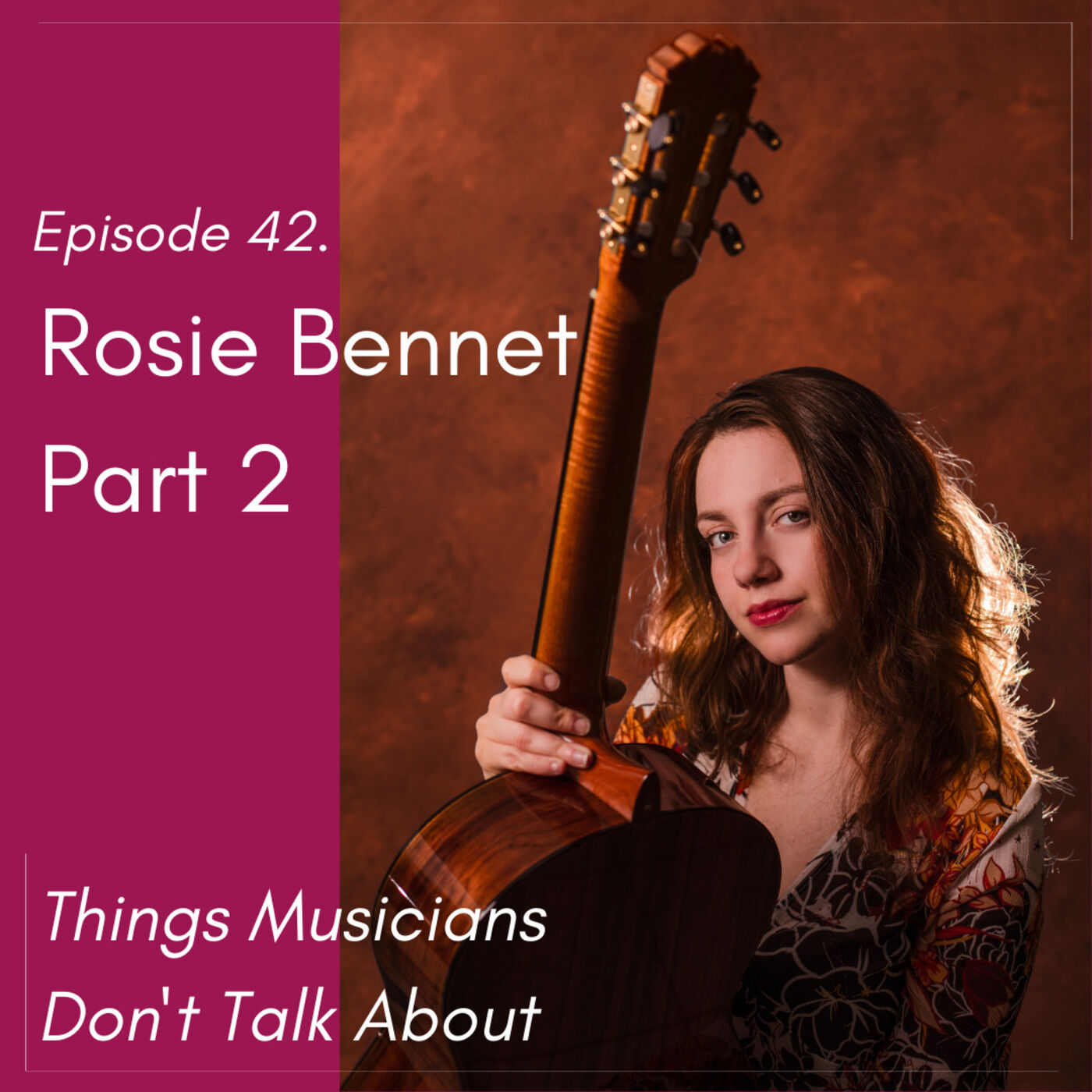 42. Rosie Bennet - Part 2 surviving anorexia