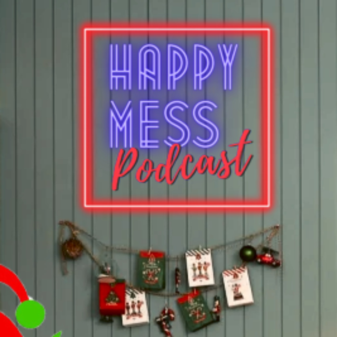 HAPPY MESS Podcast