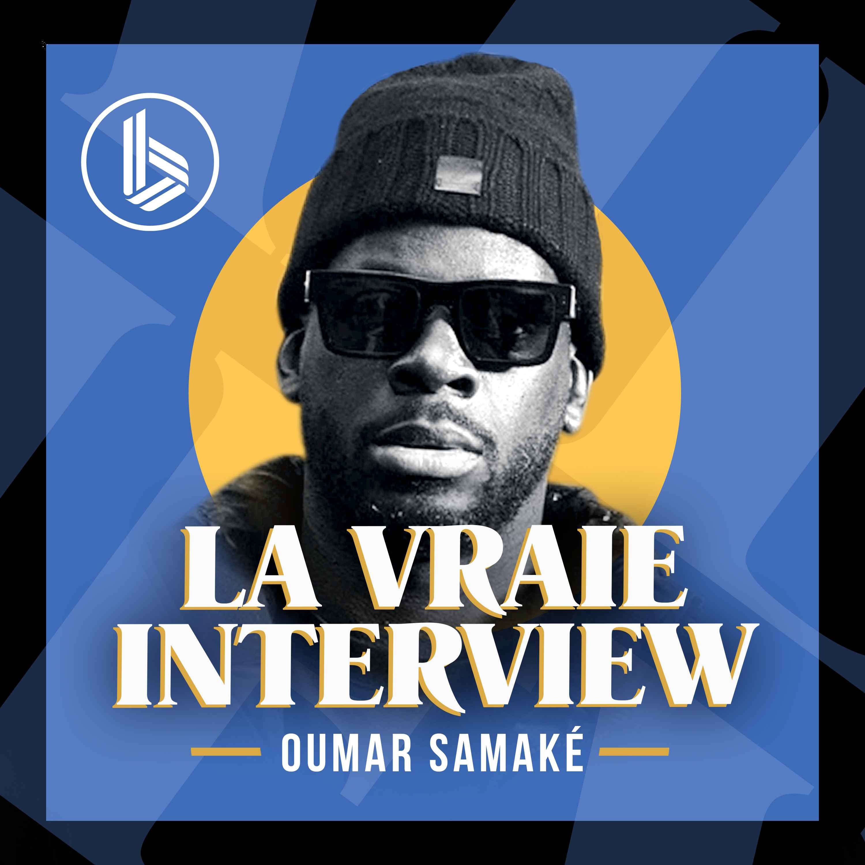 cover art for La Vraie Interview Oumar Samaké