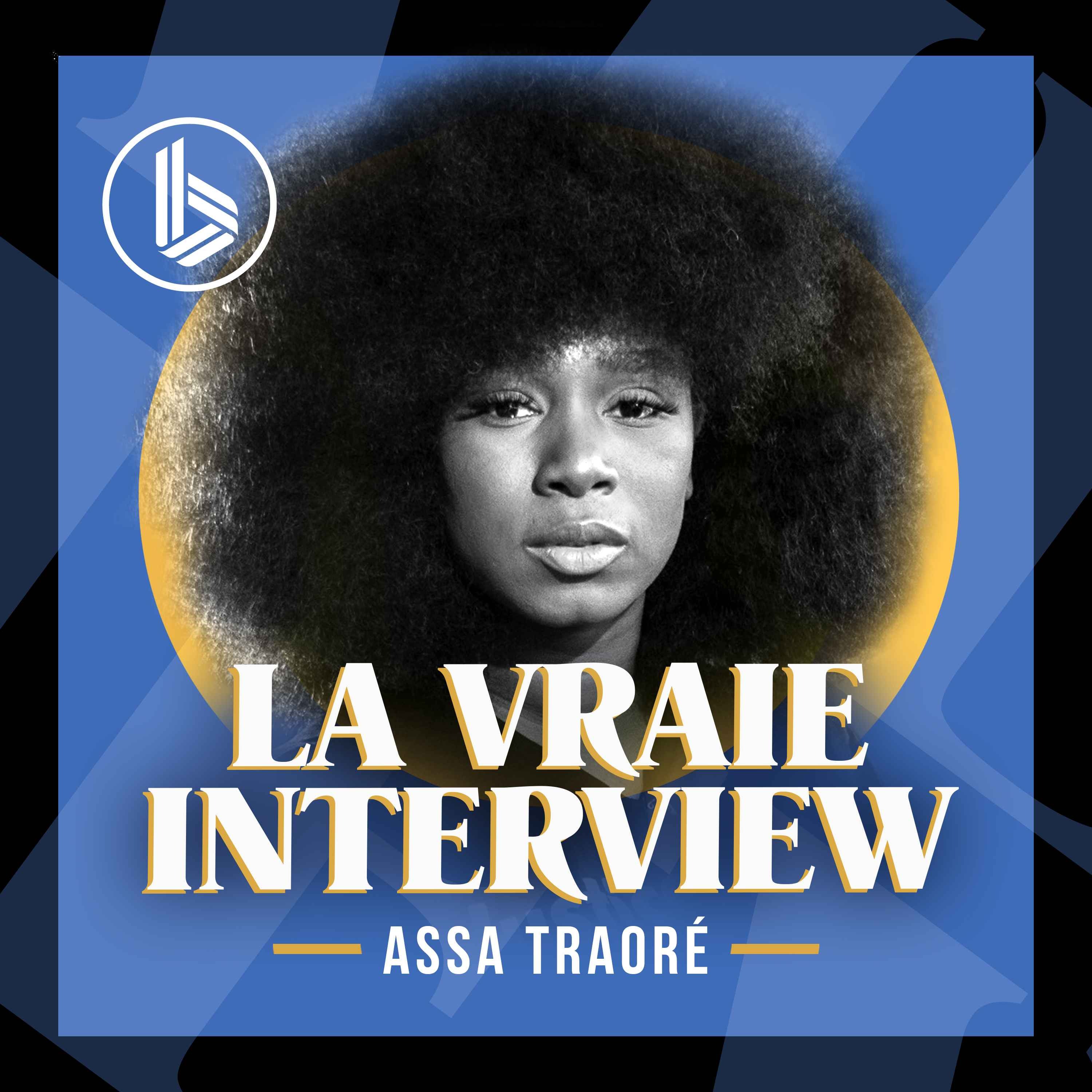 cover art for La Vraie Interview Assa Traoré