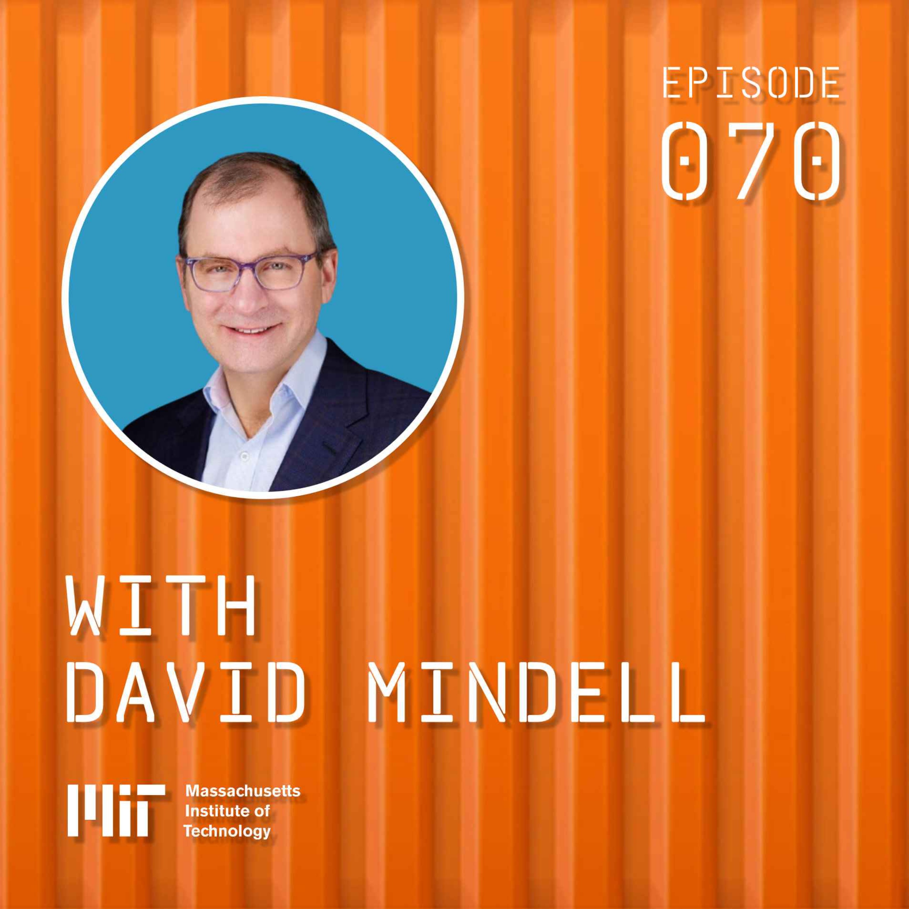 Episode 70 – A Roadmap for Thinking About the Future of Industry